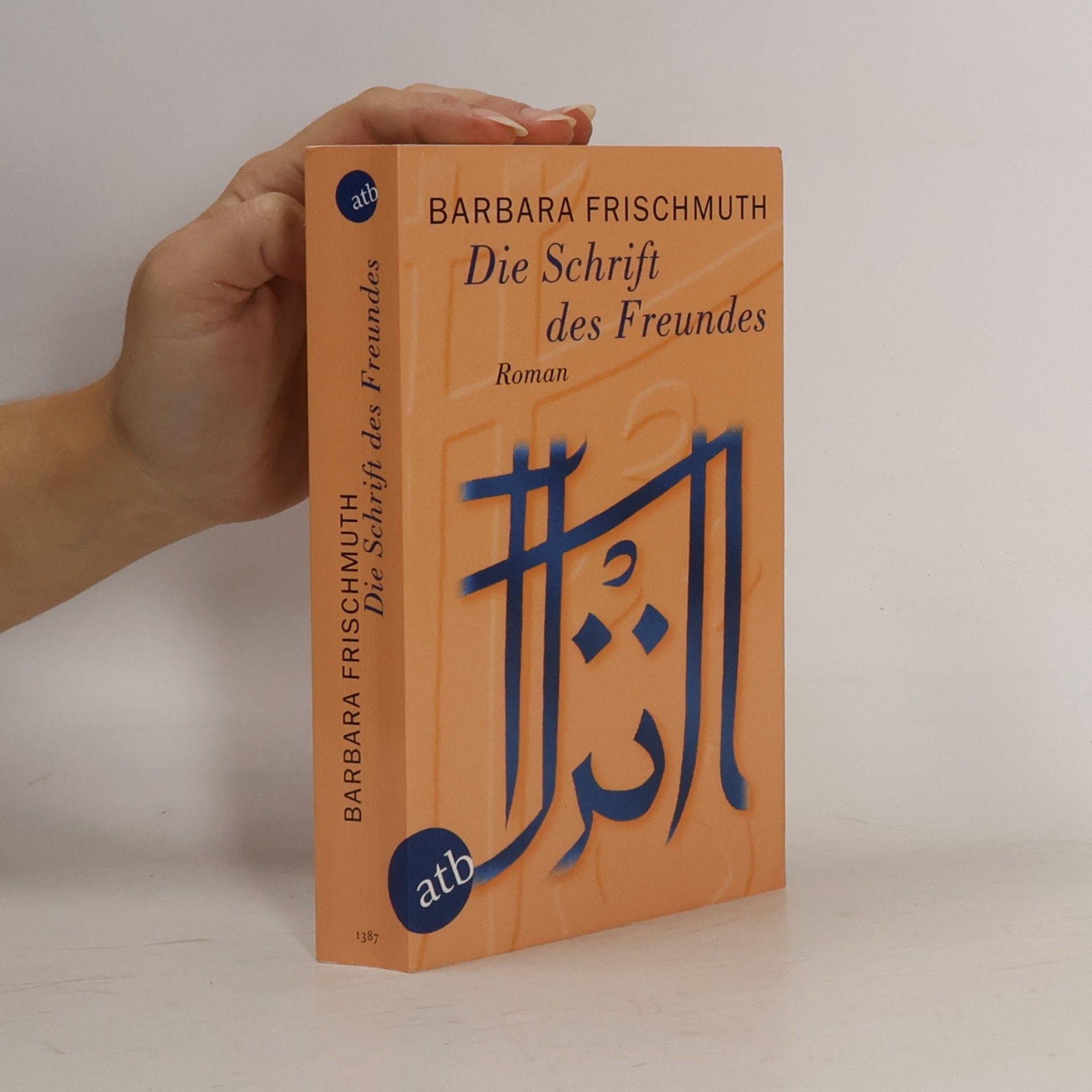 Barbara Frischmuth Die Schrift des Freundes