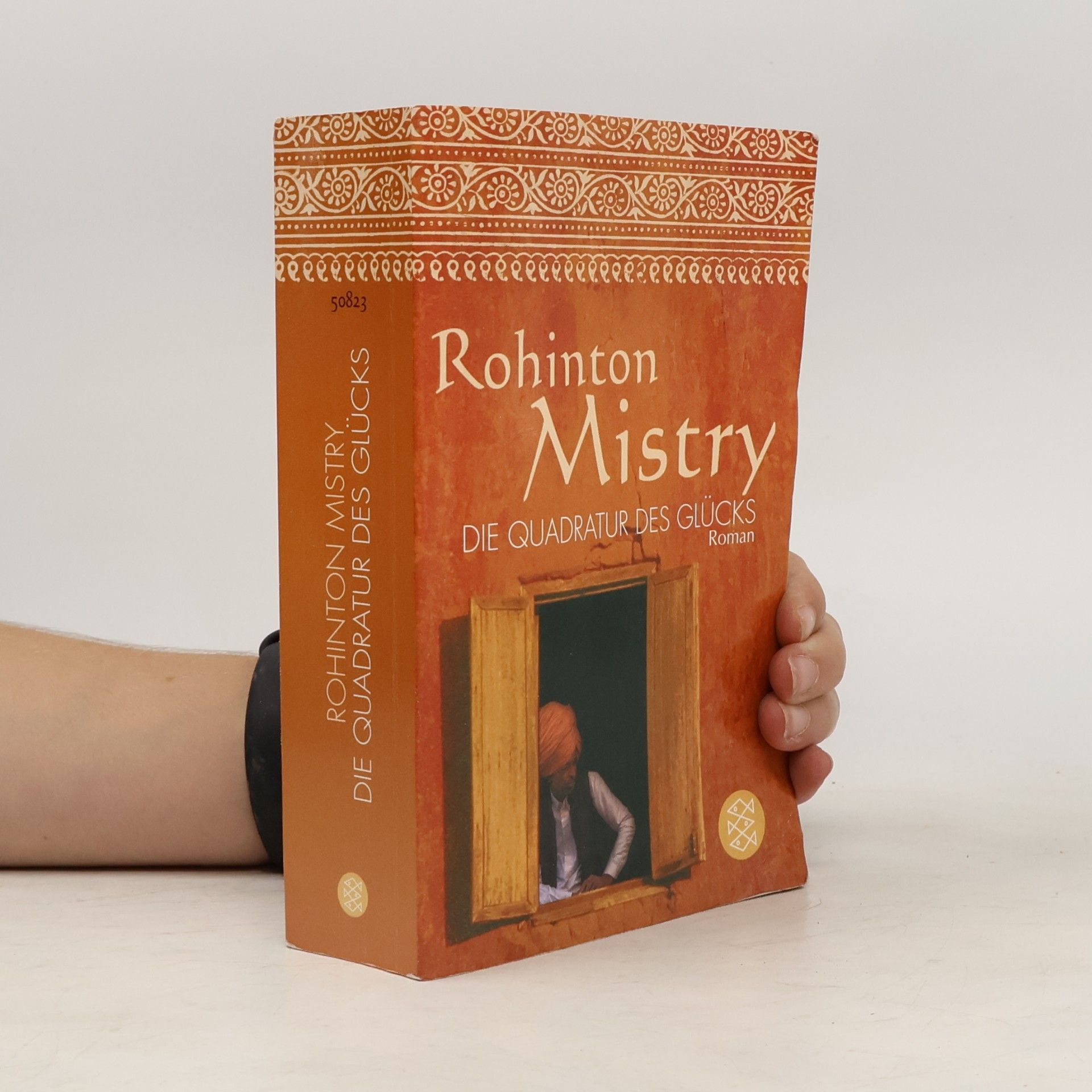 Rohinton Mistry Die Quadratur des Glücks