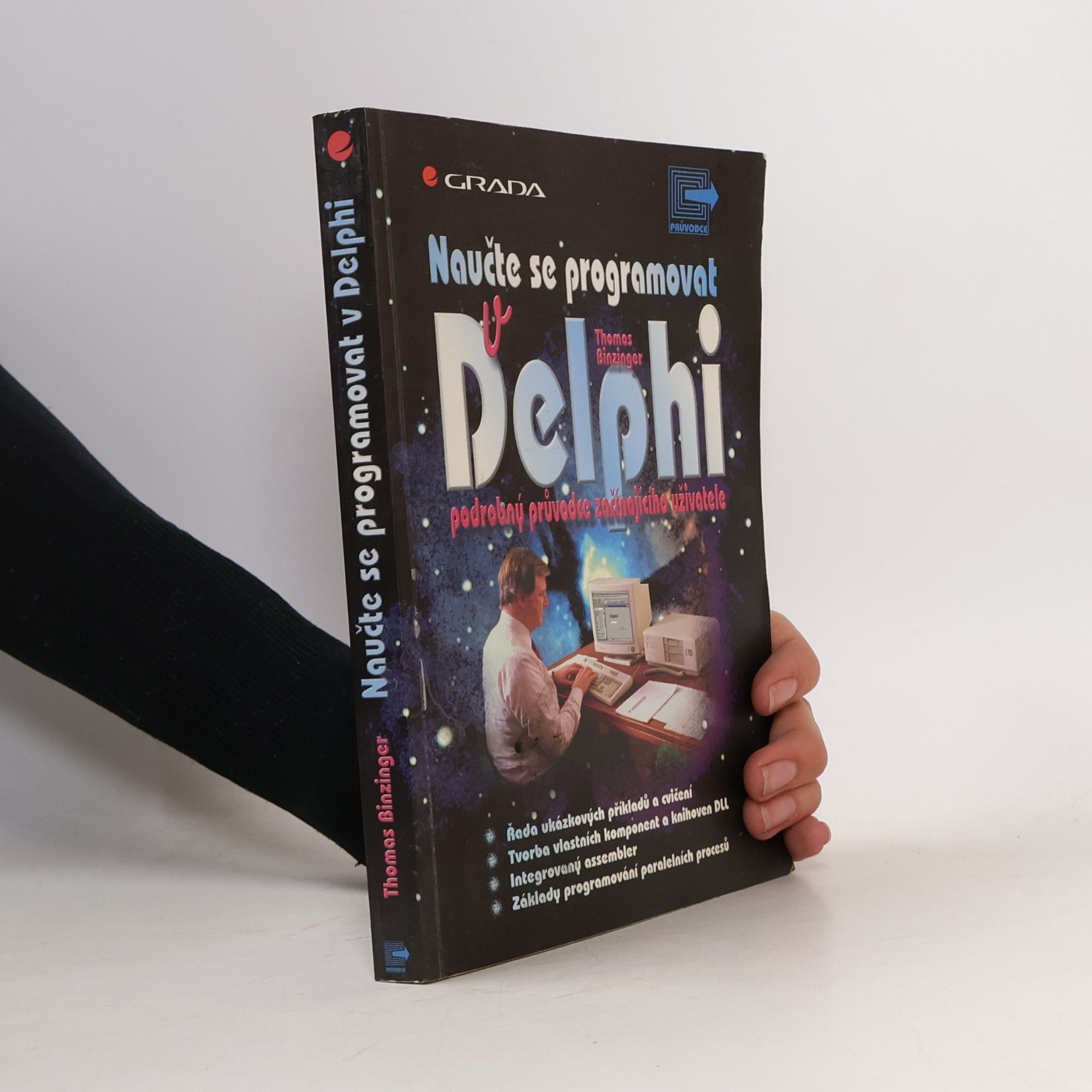 Naučte se programovat v Delphi. Podrobný průvodce začínajícího uživatele