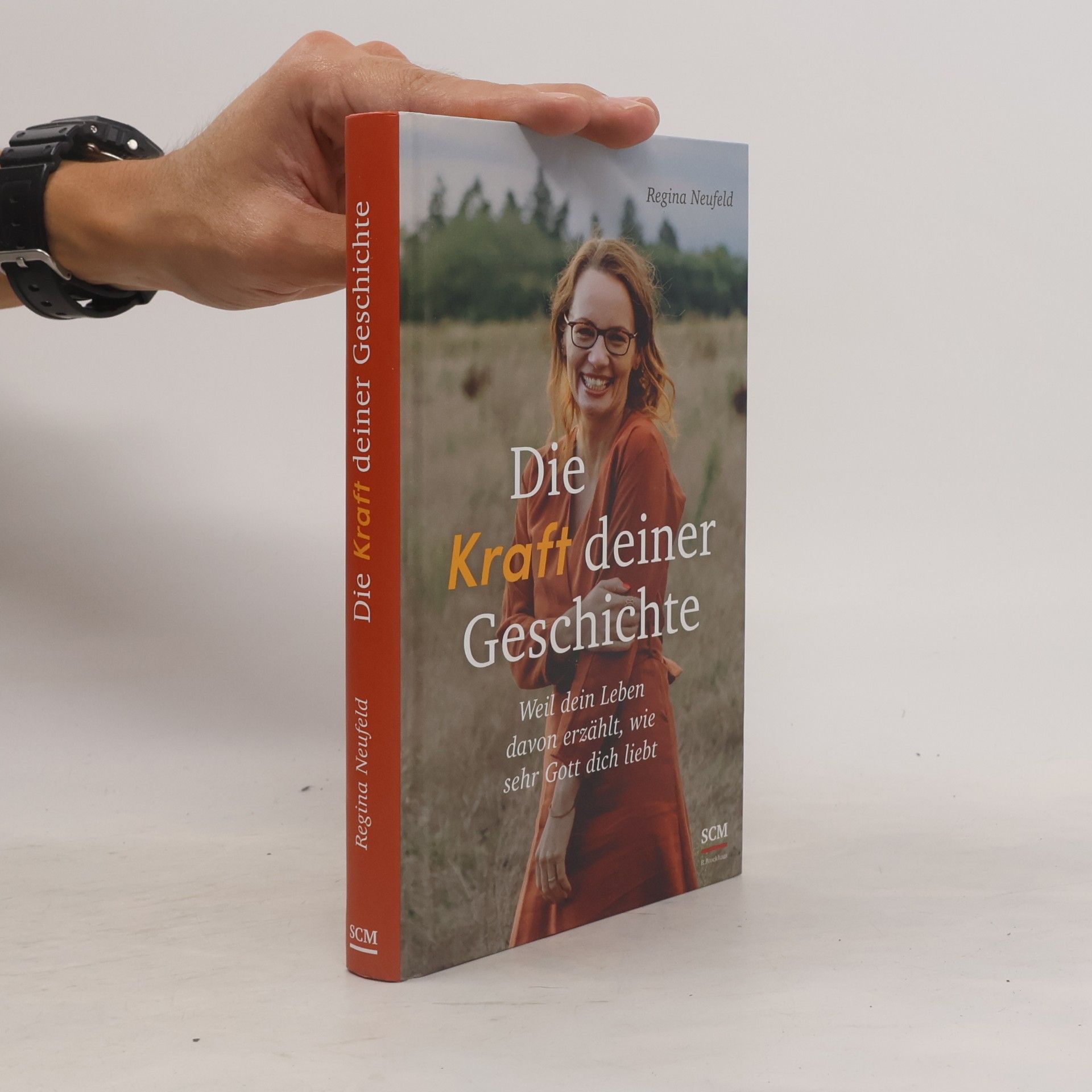Regina Neufeld Die Kraft deiner Geschichte