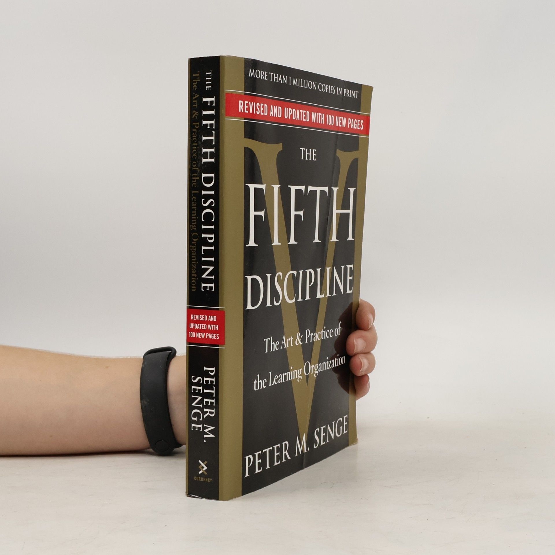 Peter M. Senge The Fifth Discipline : The Art & Practice of the Learning Organization