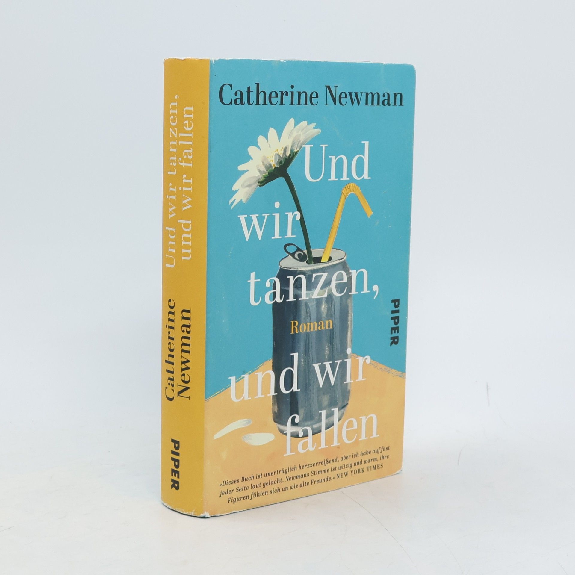 Catherine Newman Und wir tanzen, und wir fallen