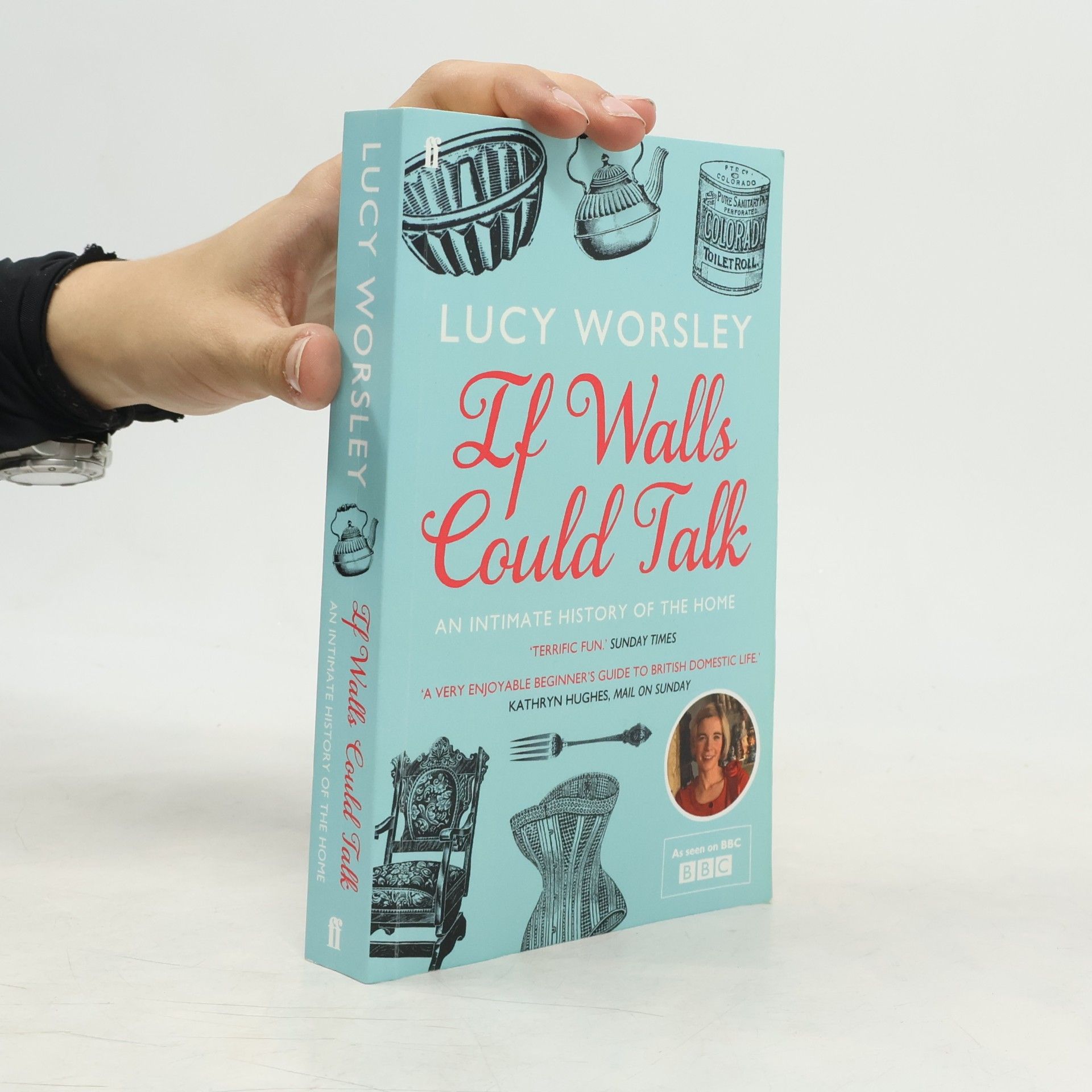 Lucy Worsley If Walls Could Talk