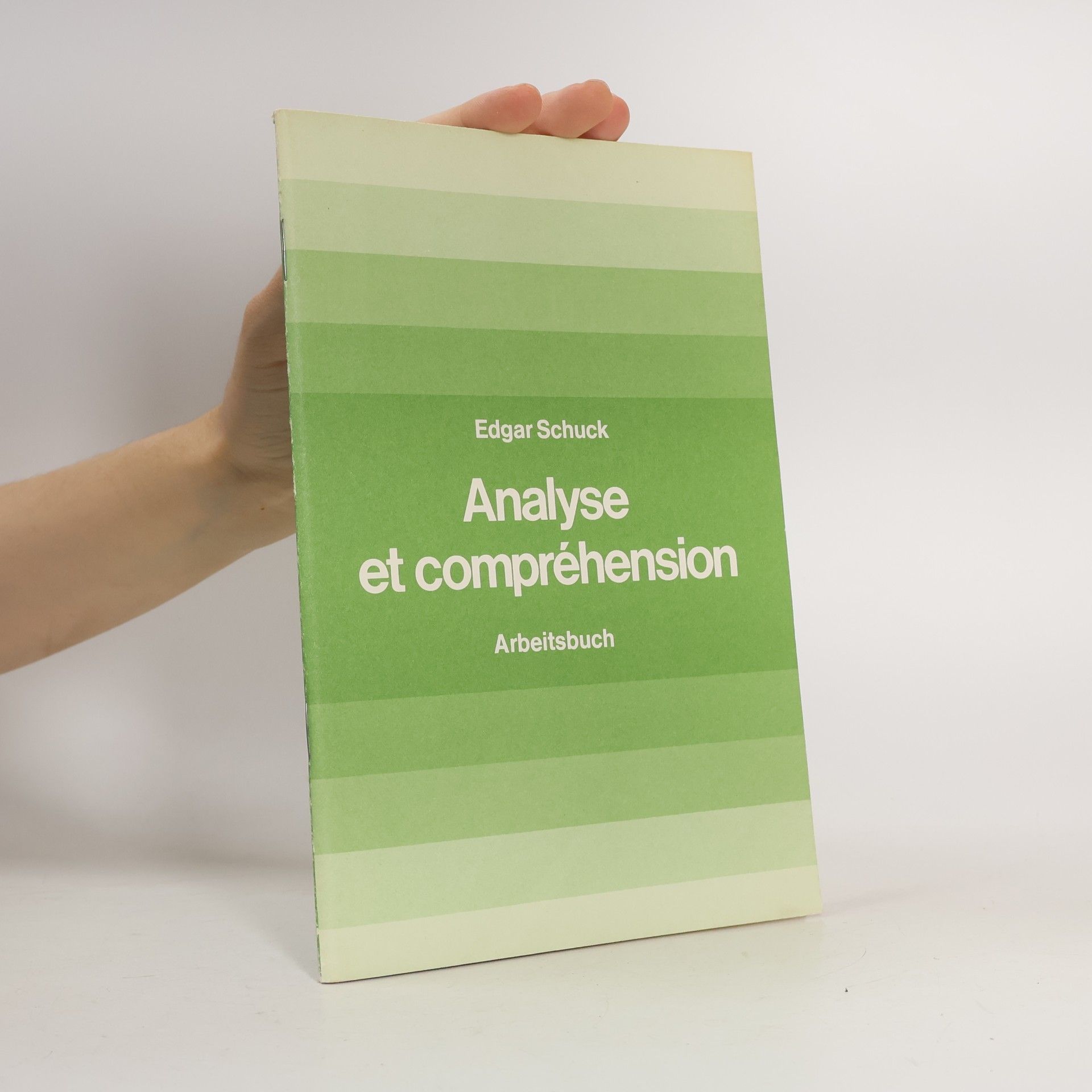 Analyse et compréhension. Französische Textaufgaben für das 10. bis 13. Schuljahr. Arbeitsbuch