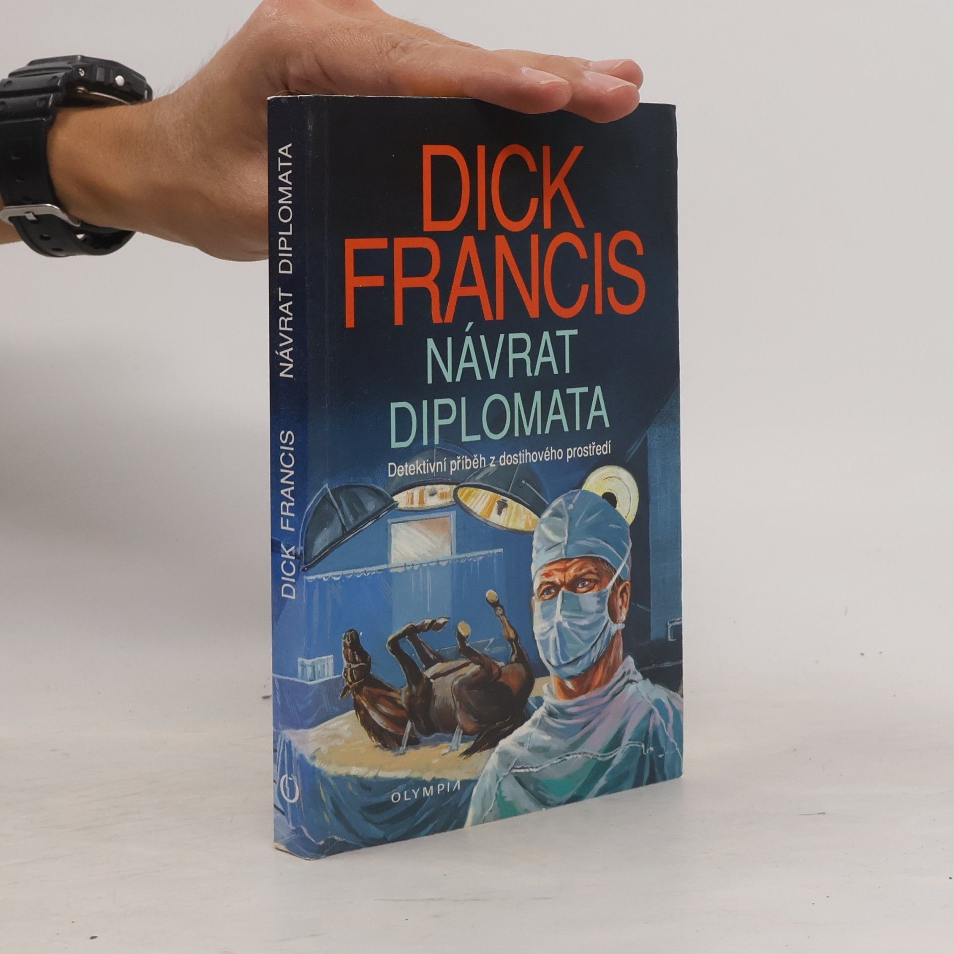 Dick Francis Návrat diplomata
