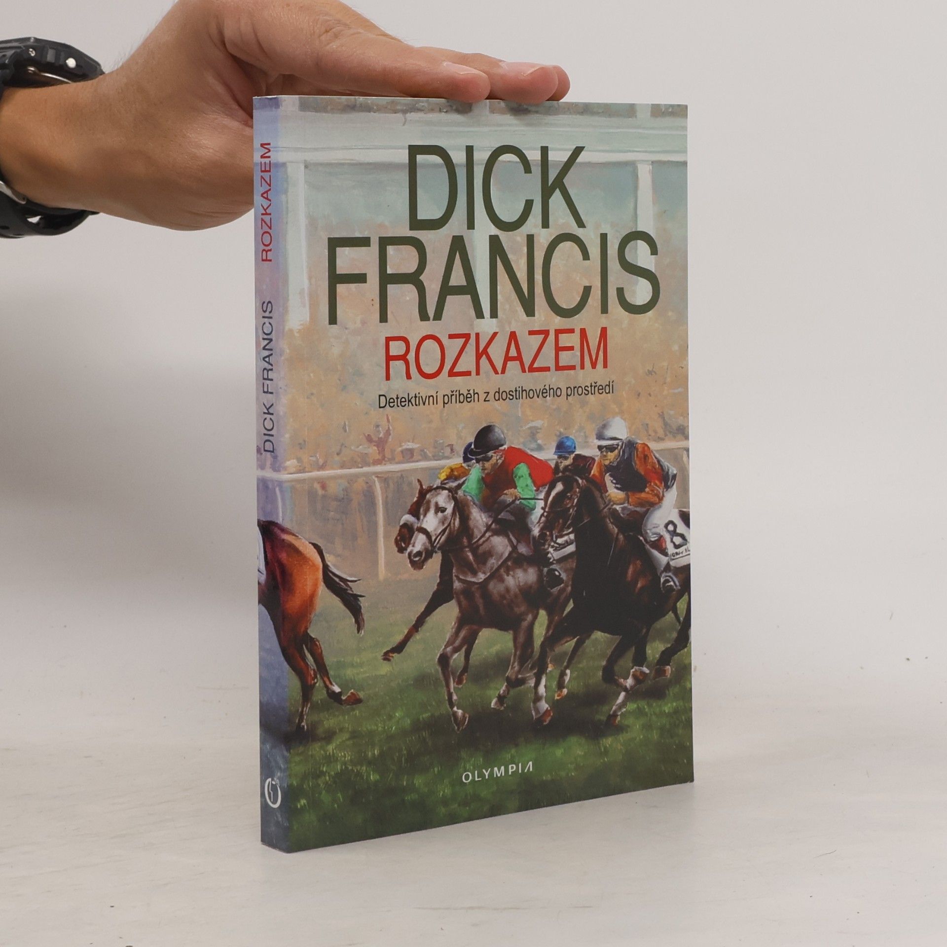Dick Francis Rozkazem