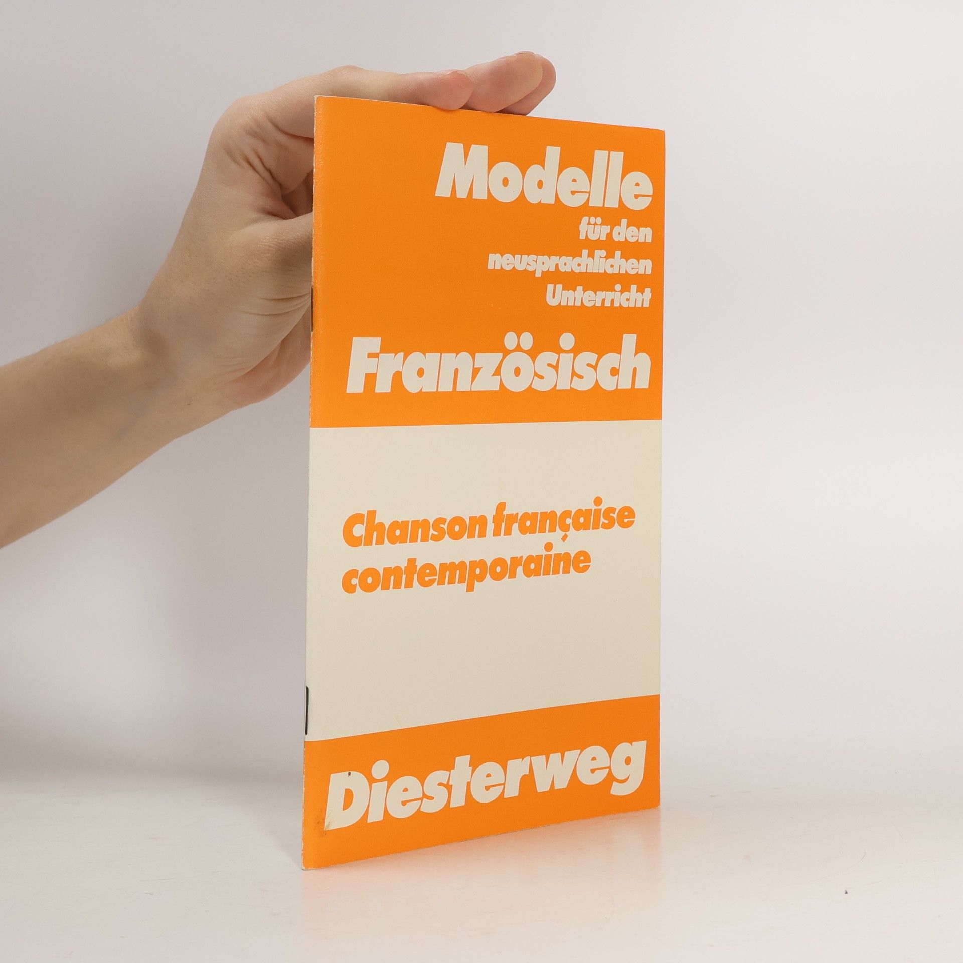 Modelle für den neusprachlichen Unterricht: Französisch