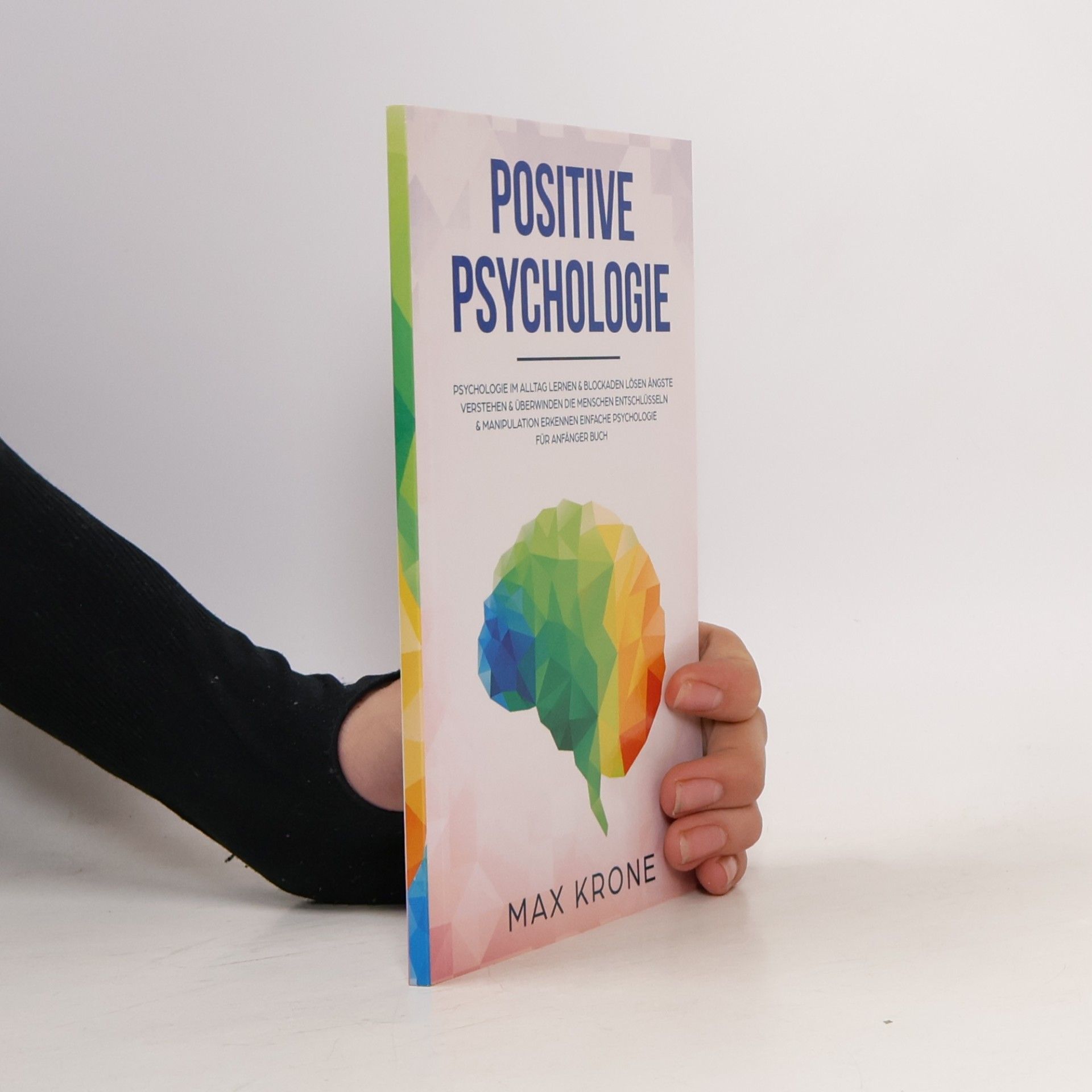 Max Krone Positive Psychologie