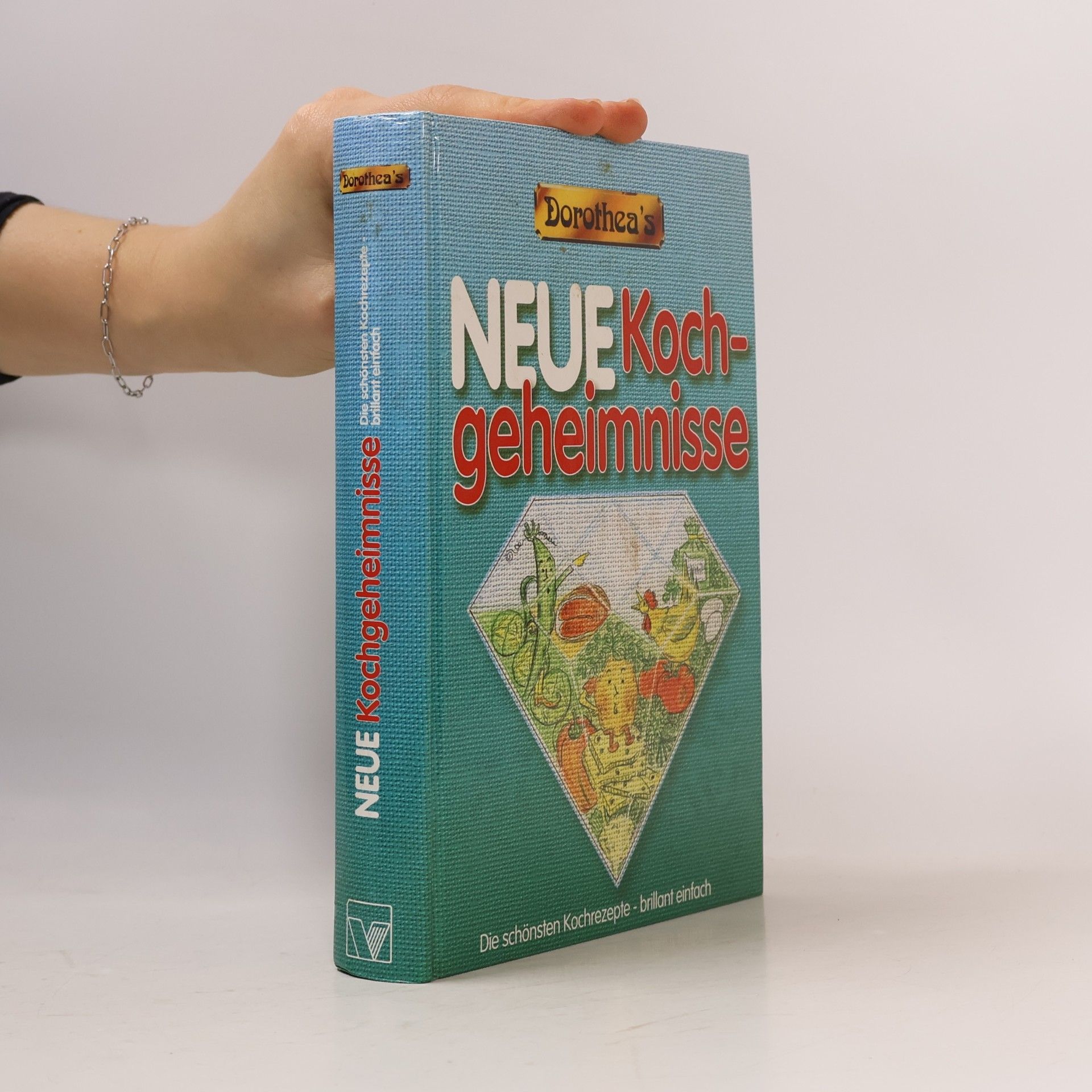 Autorenkollektiv Dorothea's Neue Kochgeheimnisse