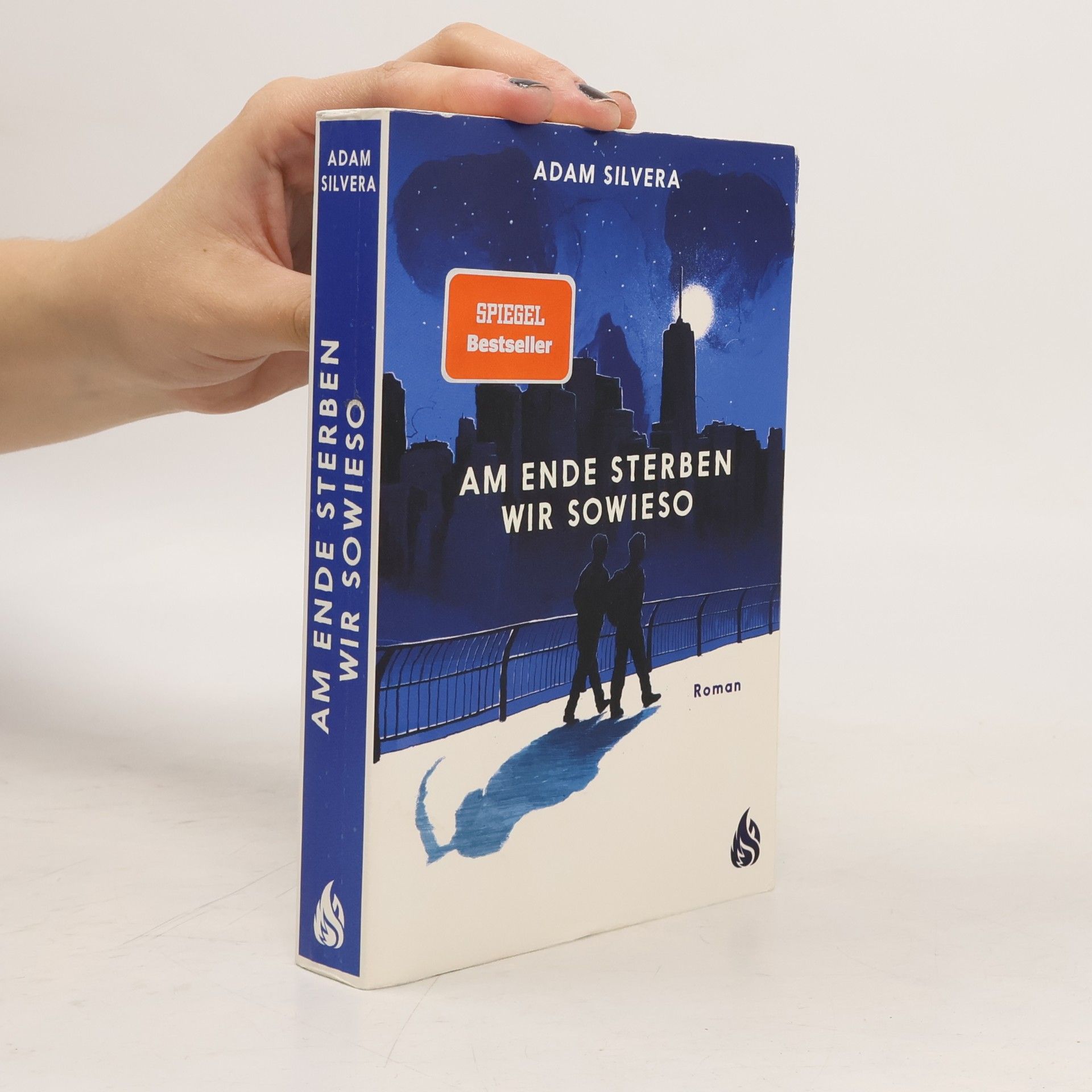 Adam Silvera Am Ende sterben wir sowieso