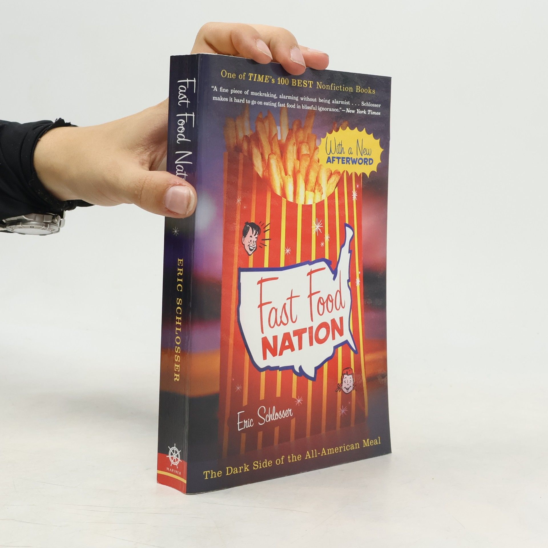 Eric Schlosser Fast food nation : the dark side of the all-American meal