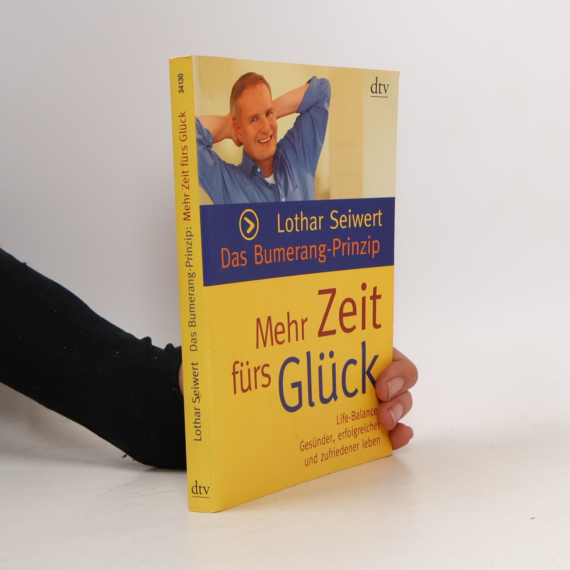 Lothar J. Seiwert Das Bumerang-Prinzip