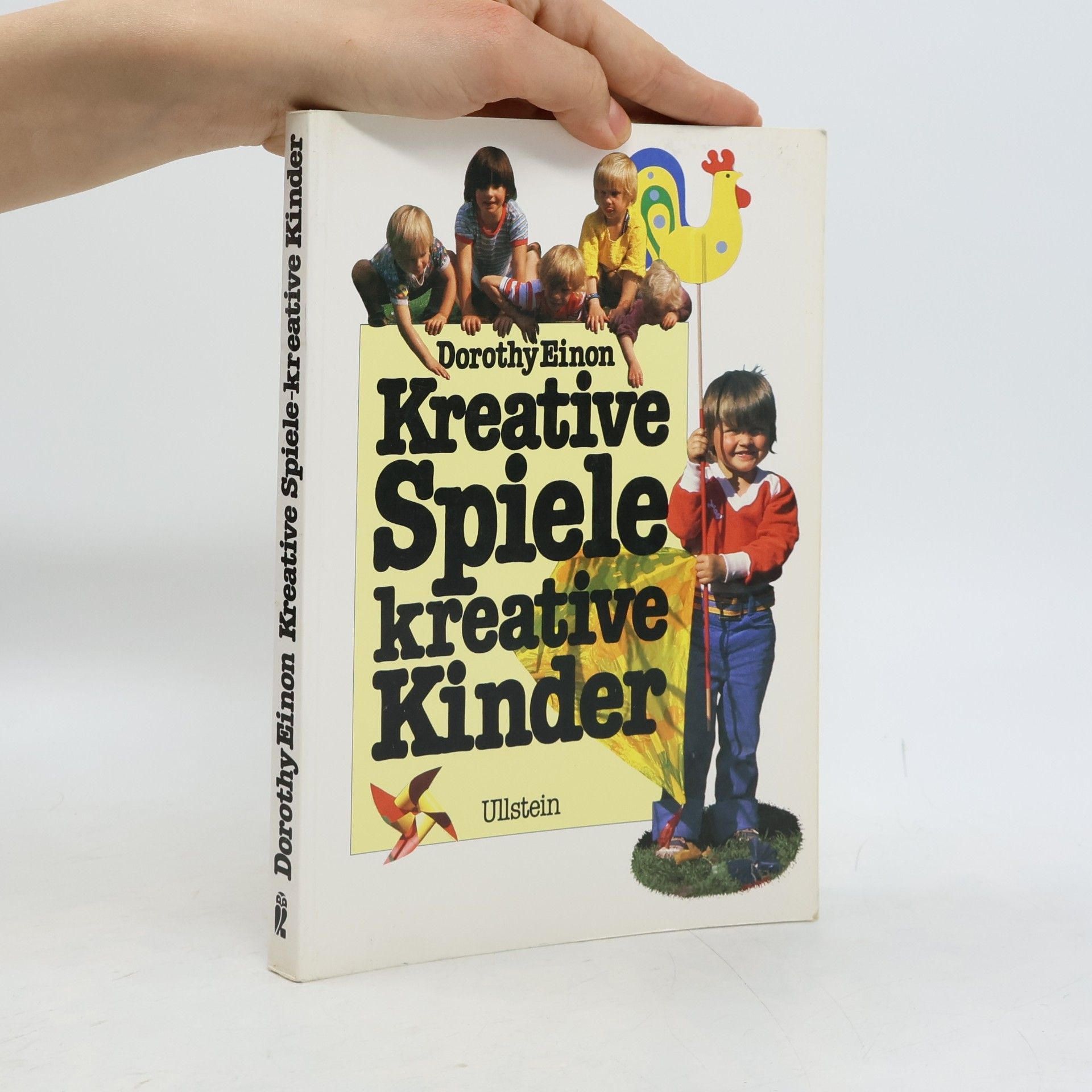 Dorothy Einon Kreative Spiele, kreative Kinder