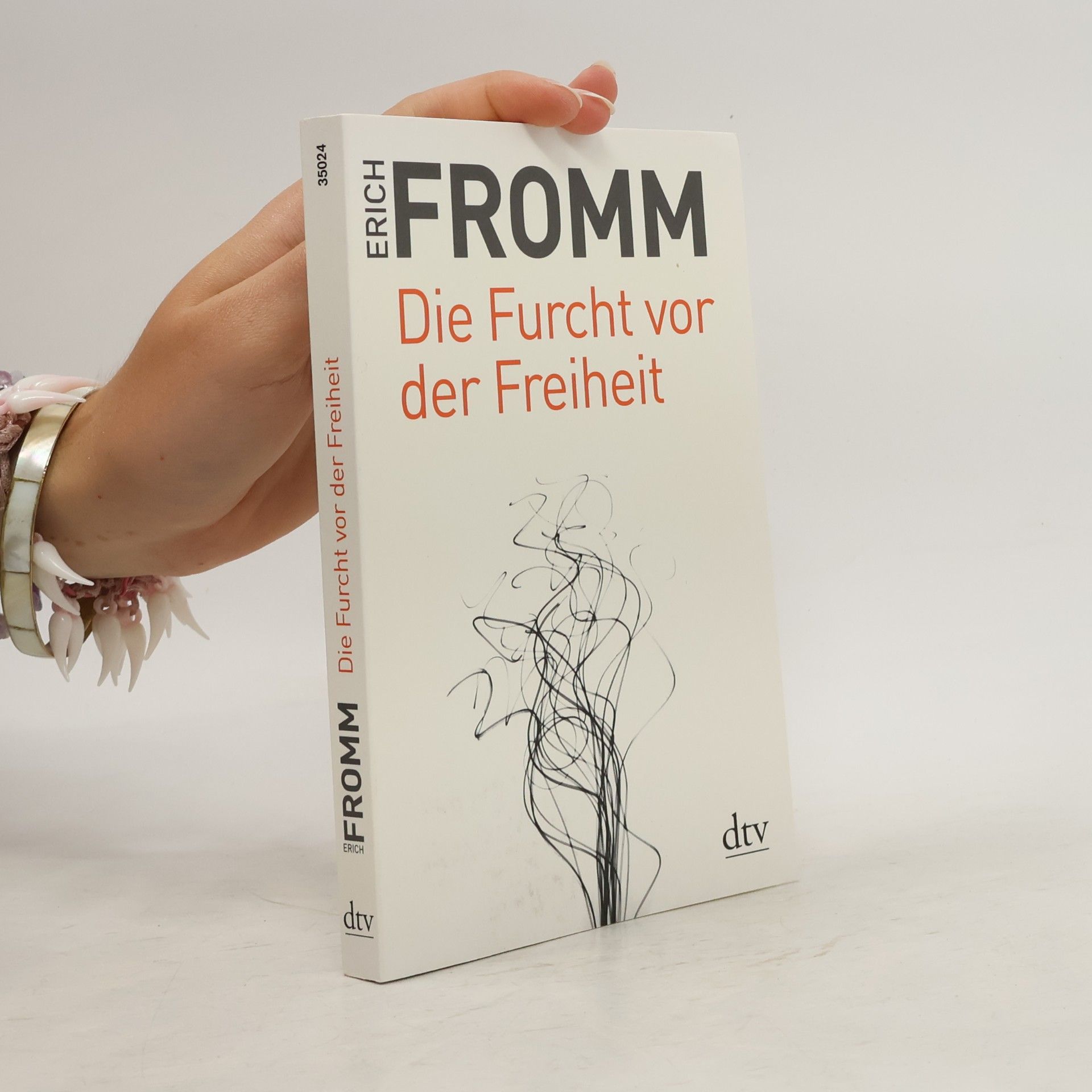 Erich Fromm Die Furcht vor der Freiheit