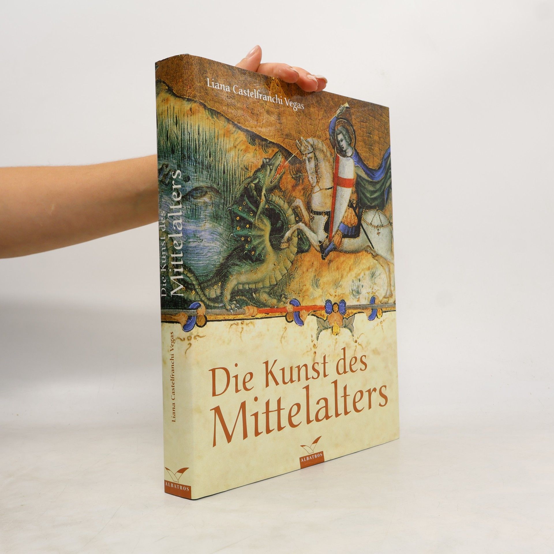 Liana Castelfranchi Vegas Die Kunst des Mittelalters