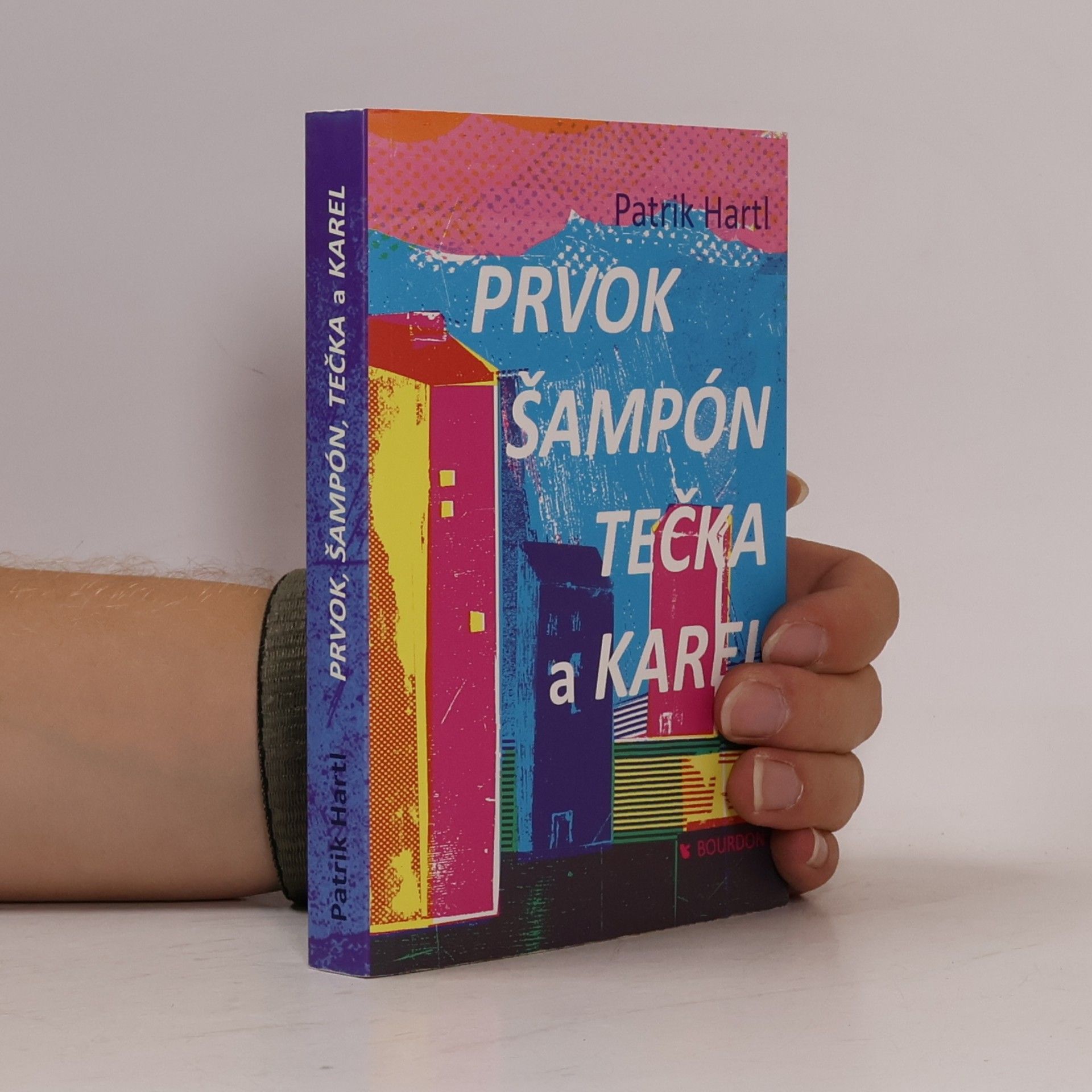 Patrik Hartl Prvok, Šampón, Tečka a Karel