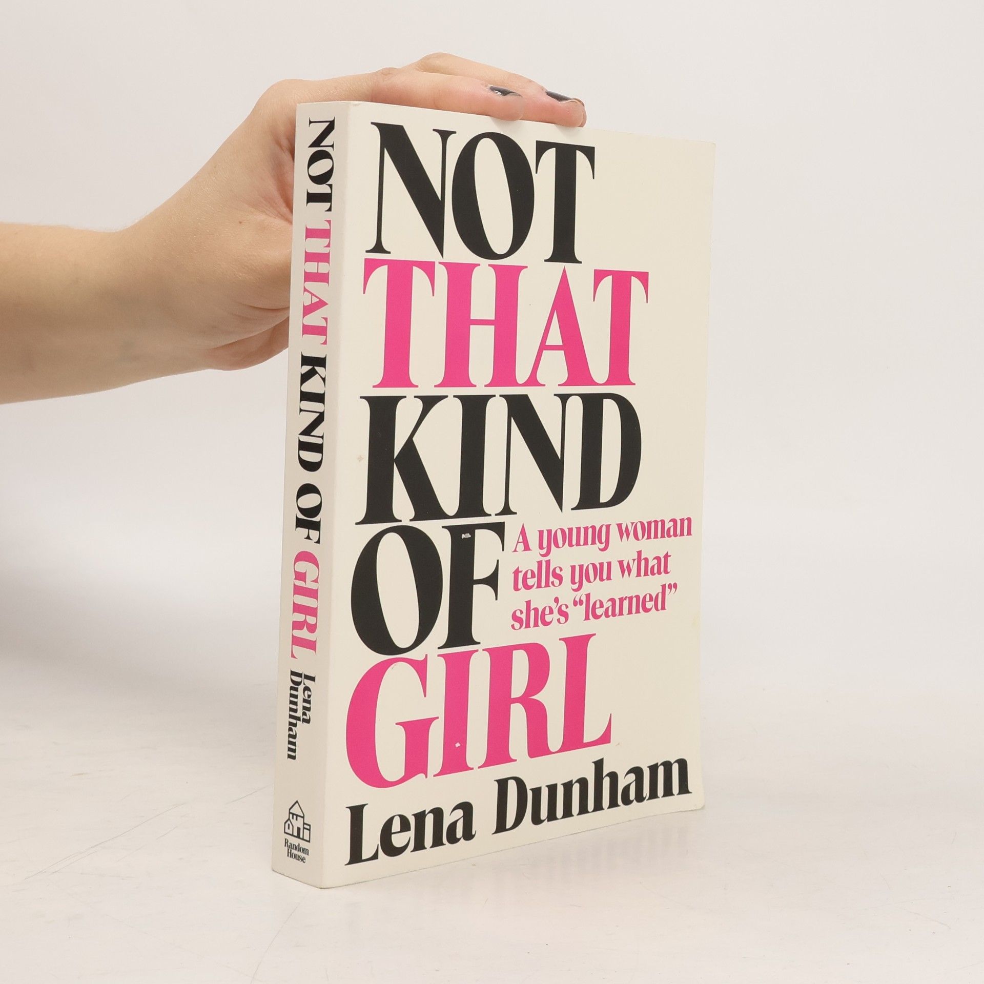 Lena Dunham Not that Kind of Girl