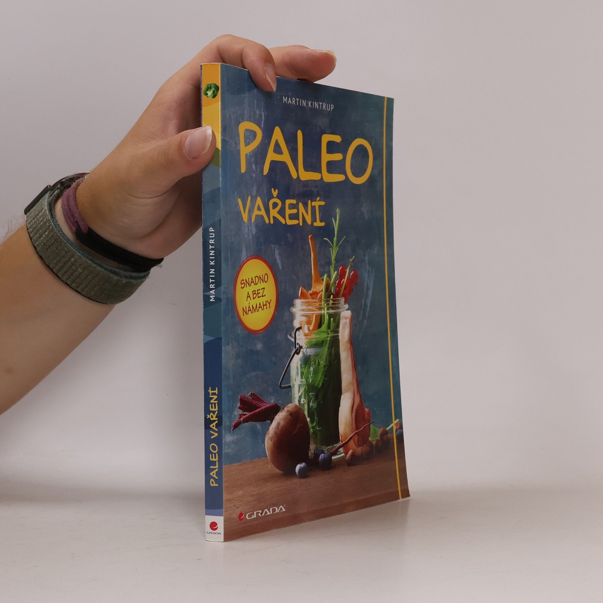 Martin Kintrup Paleo vaření - snadno a bez námahy