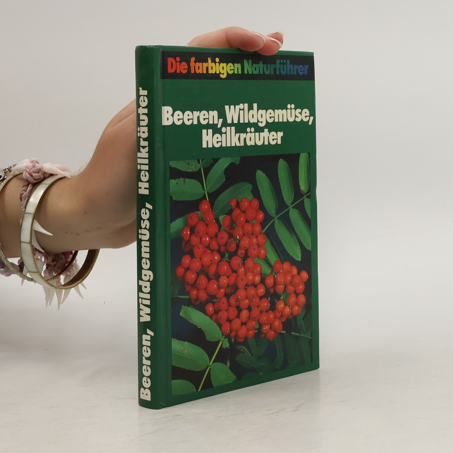 Autorenkollektiv Beeren, Wildgemüse, Heilkräuter
