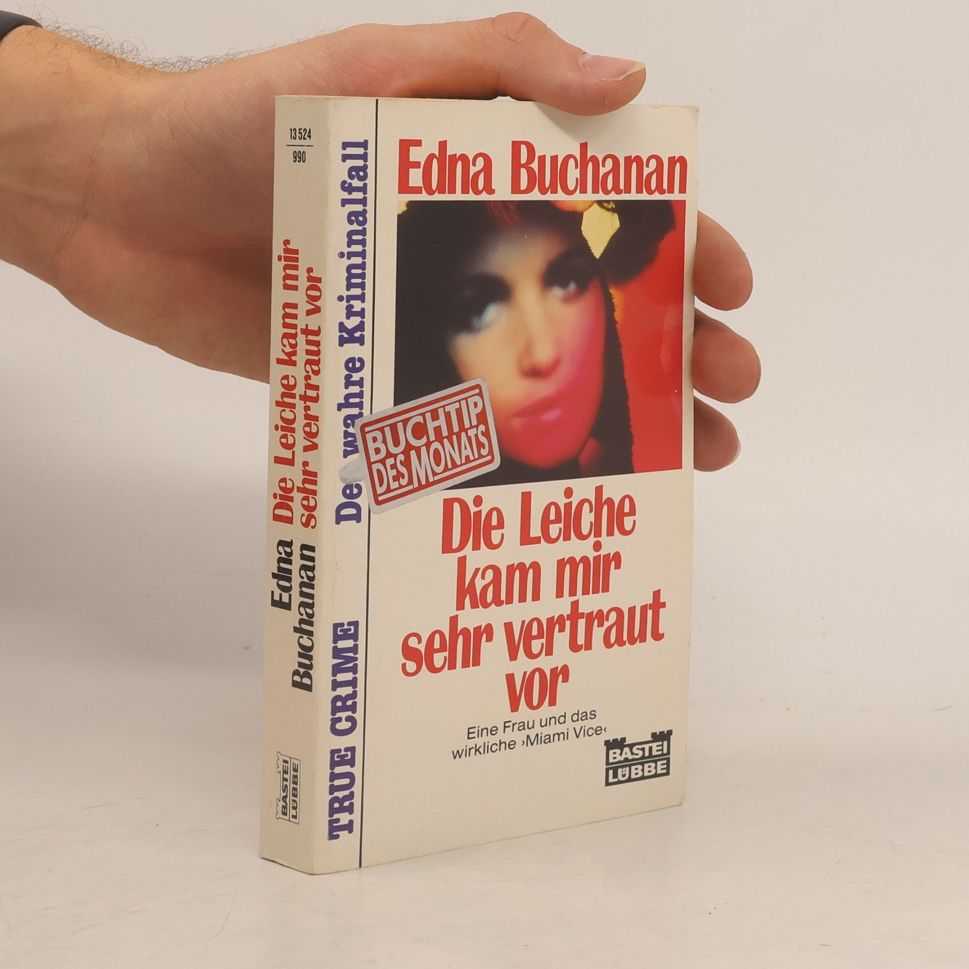 Edna Buchanan Die Leiche kam mir sehr vertraut vor
