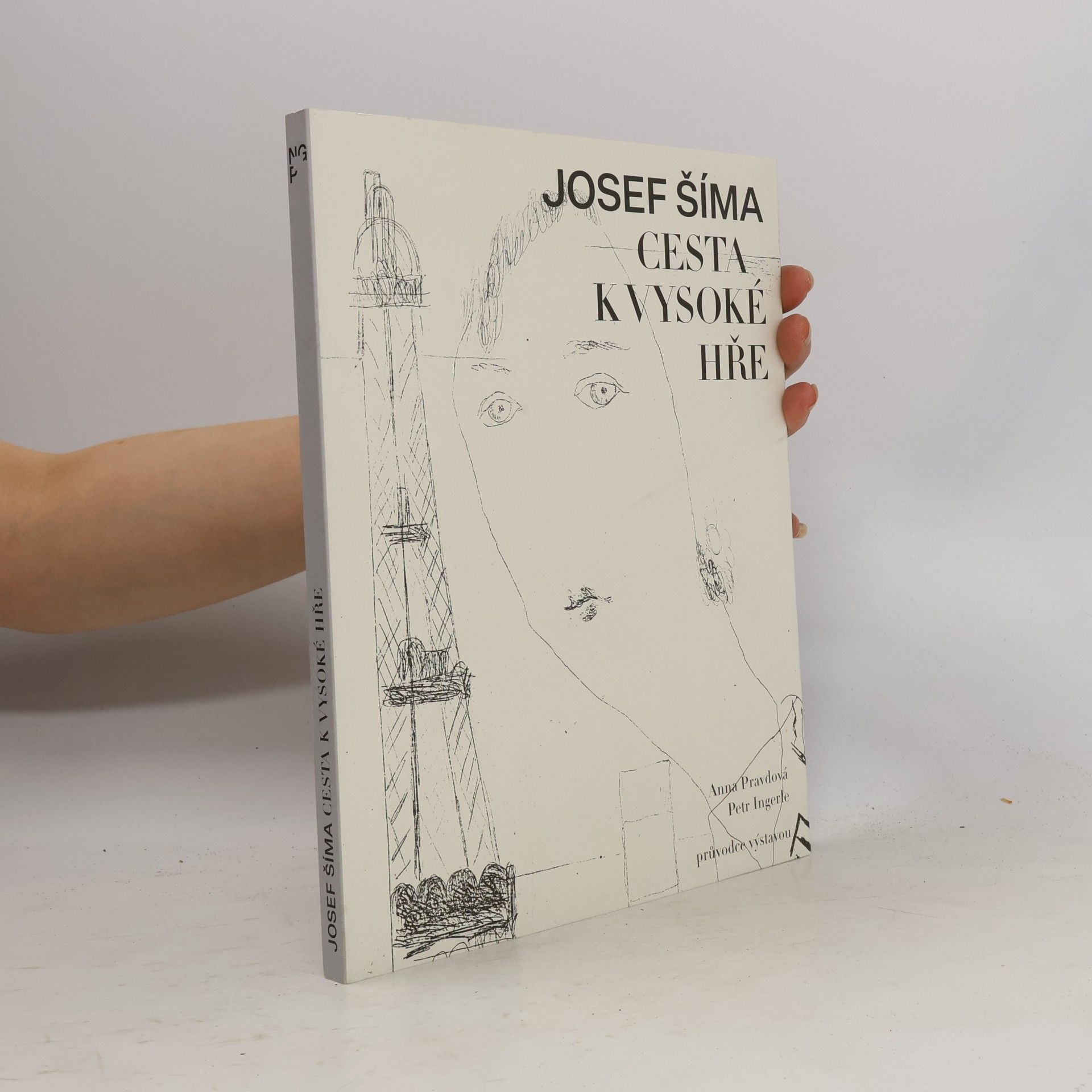 Josef Šíma Josef Šíma : cesta k Vysoké hře : průvodce výstavou