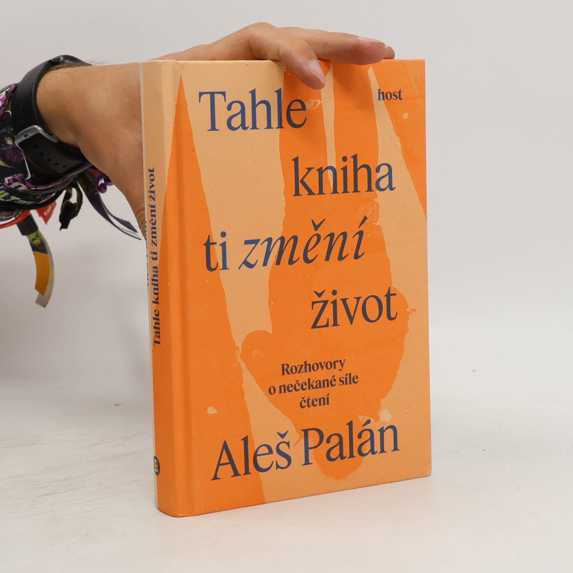 Aleš Palán Tahle kniha ti změní život. Rozhovory o nečekané síle čtení