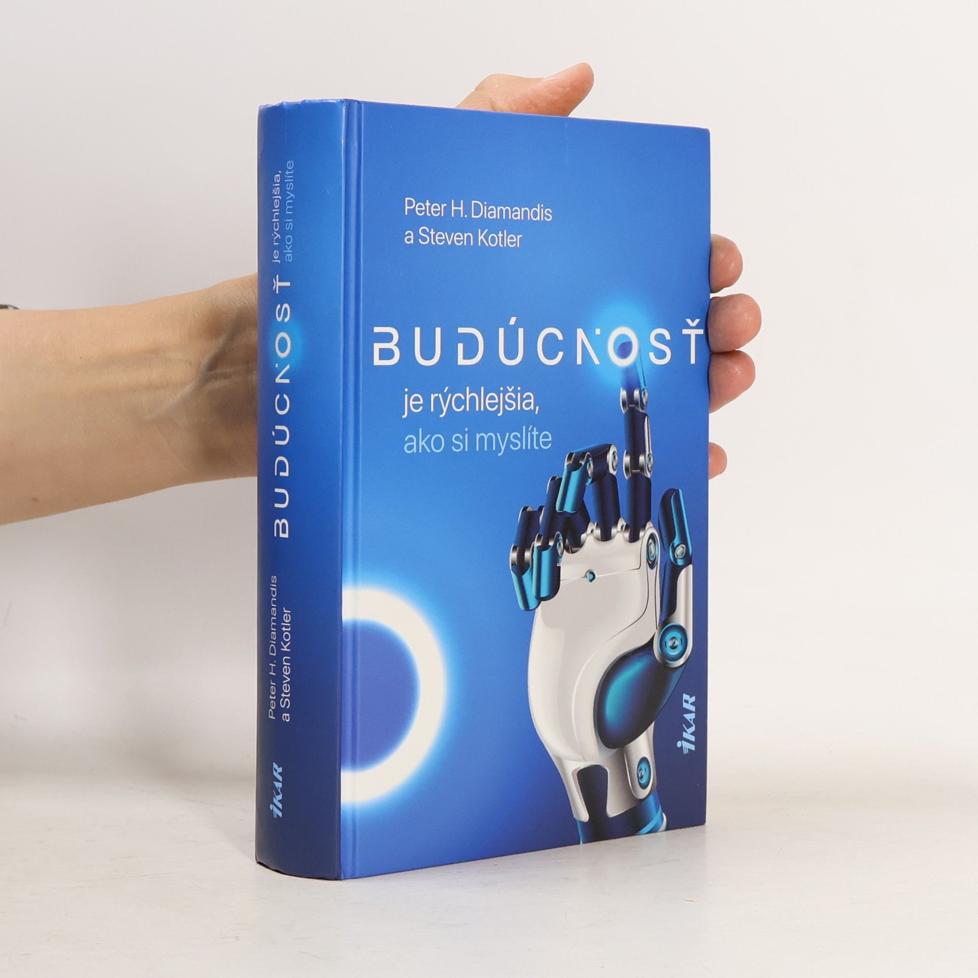 Peter Diamandis Budúcnosť je rýchlejšia, ako si myslíte