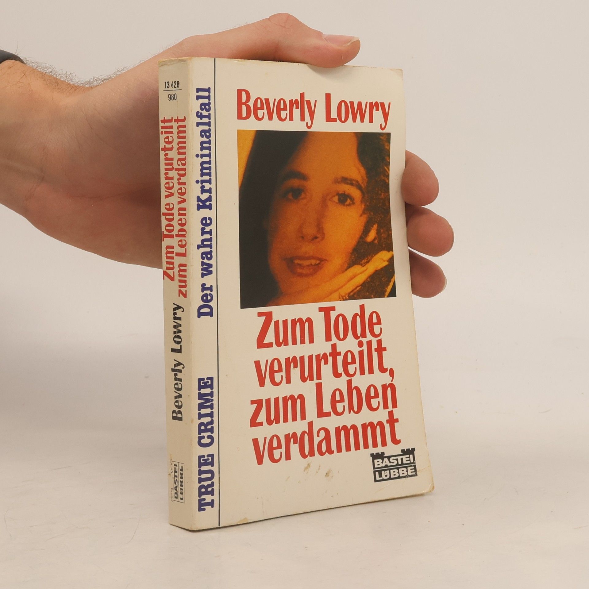 Beverly Lowry Zum Tode verurteilt, zum Leben verdammt