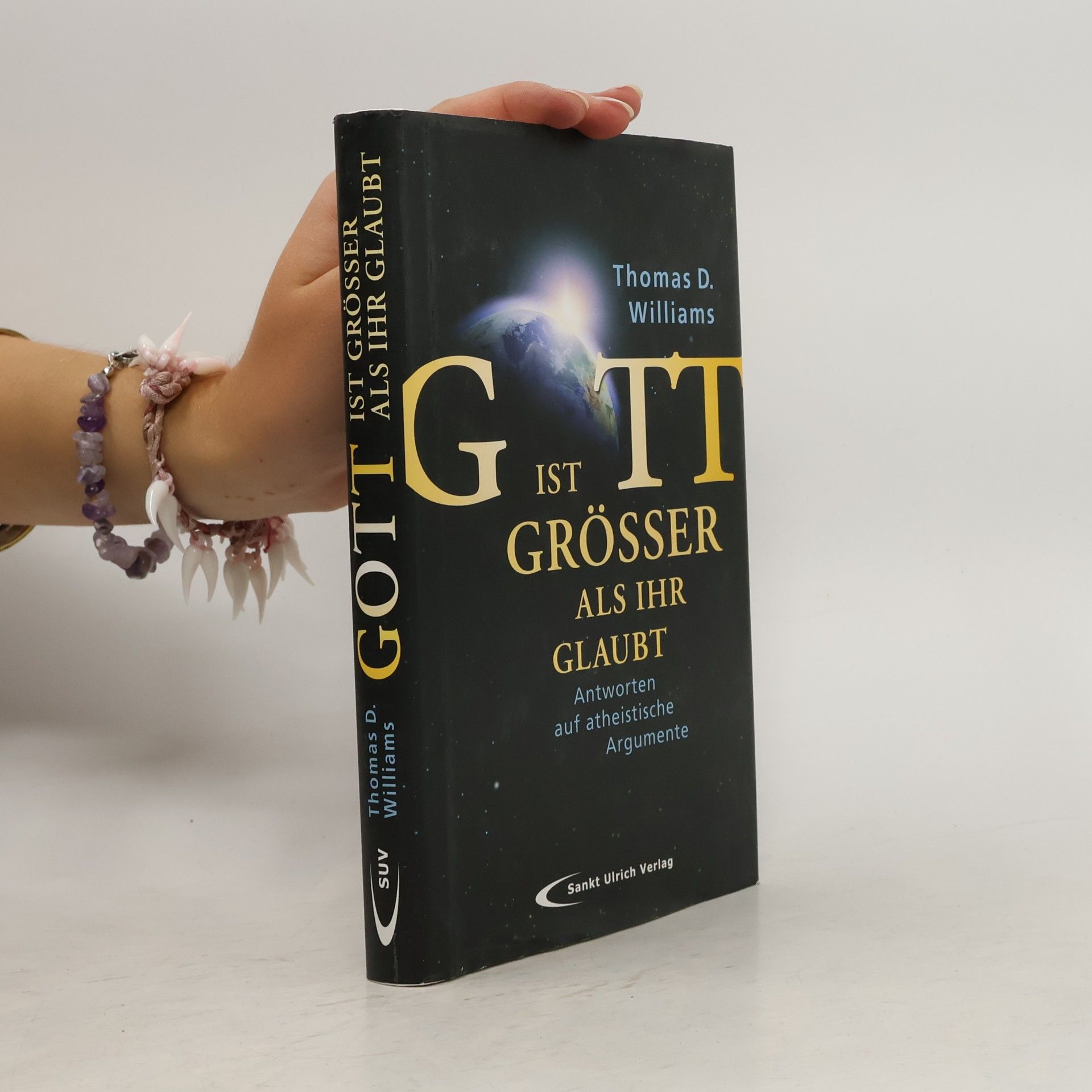 Thomas D. Williams Gott ist größer als ihr glaubt