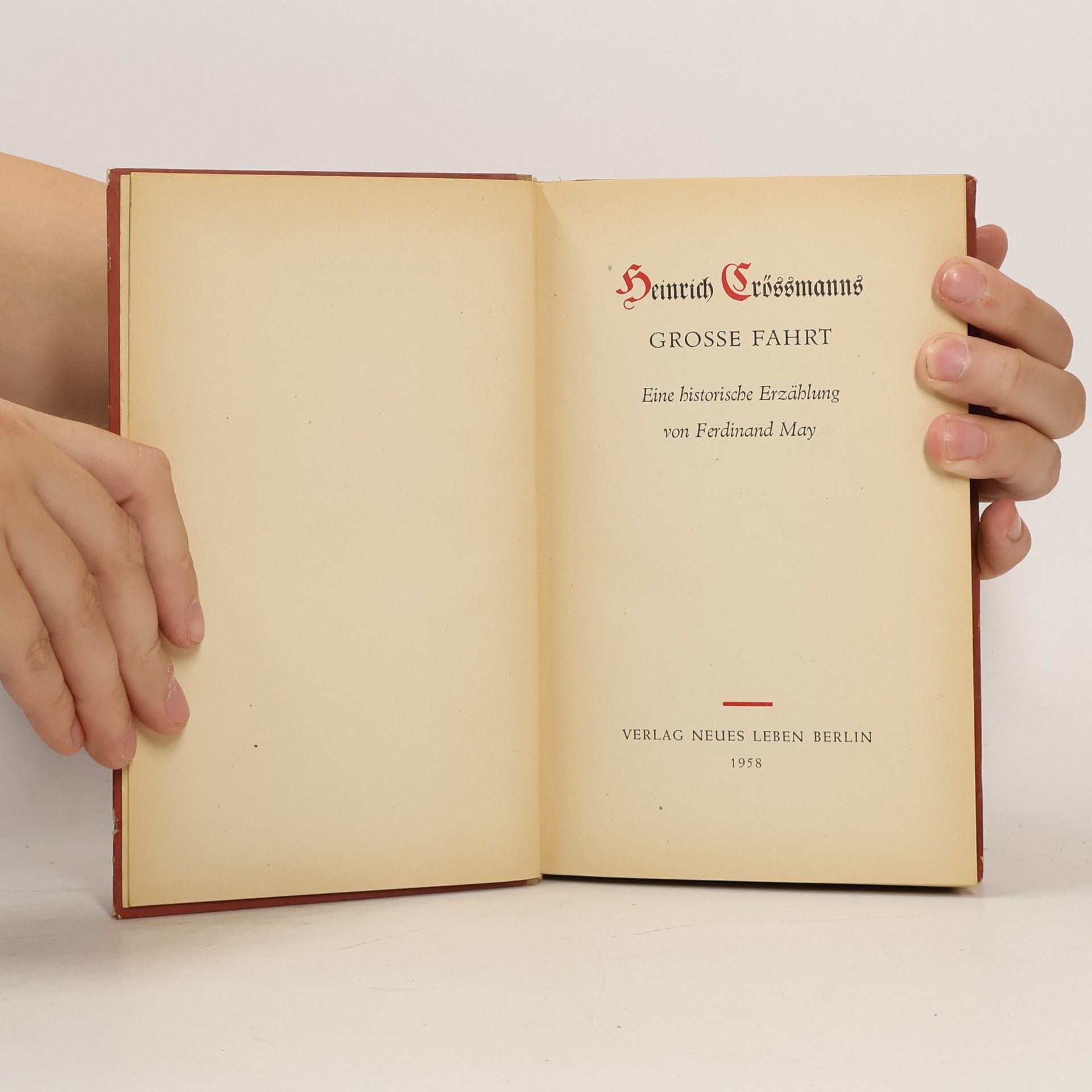 Ferdinand May Heinrich Crösmanns große Fahrt