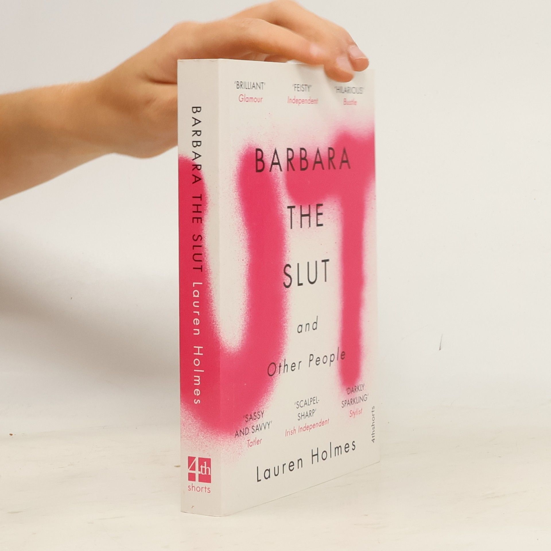 Lauren Holmes Barbara the Slut and Other People