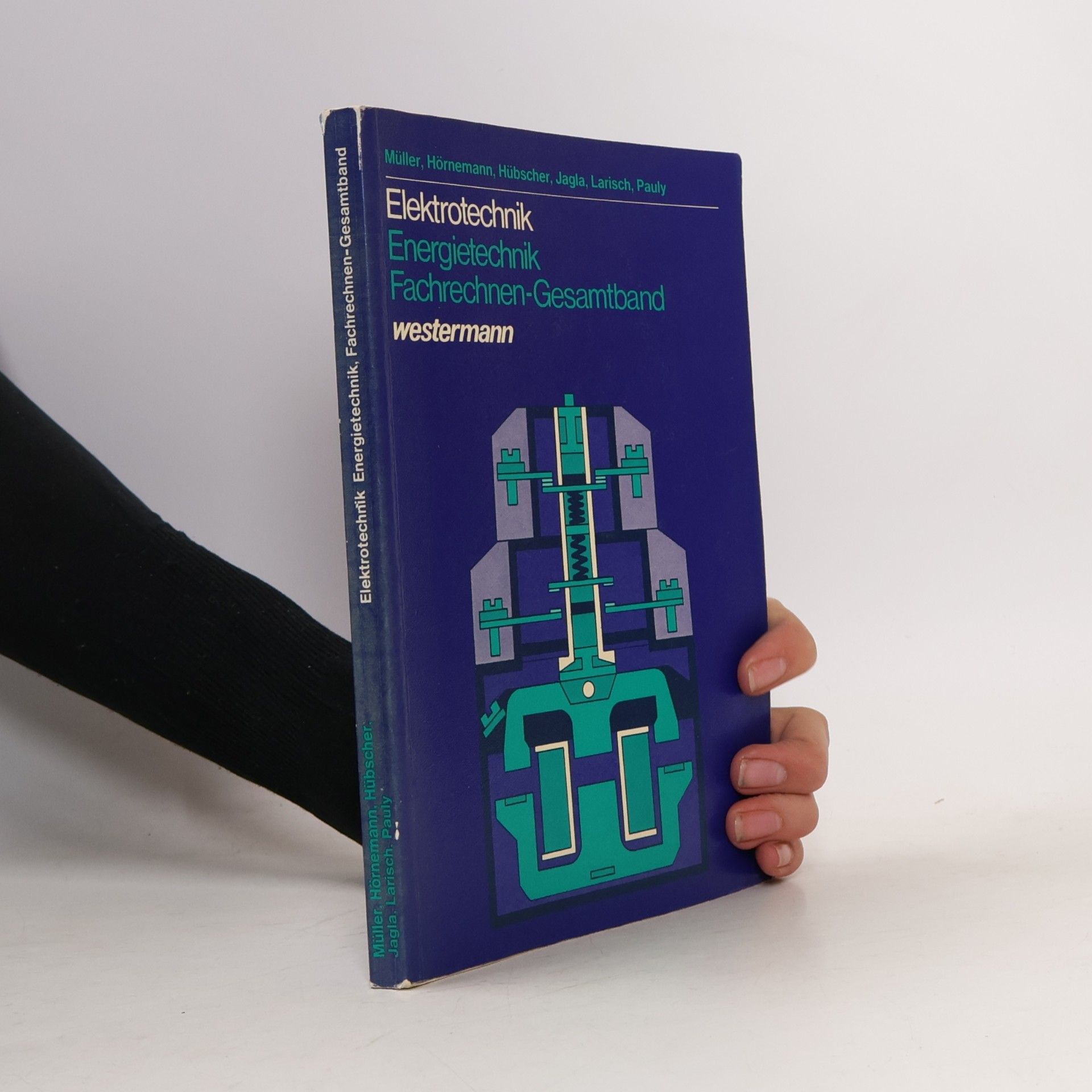 Various authors Elektrotechnik. Energietechnik. Fachrechnen-Gesamtband.