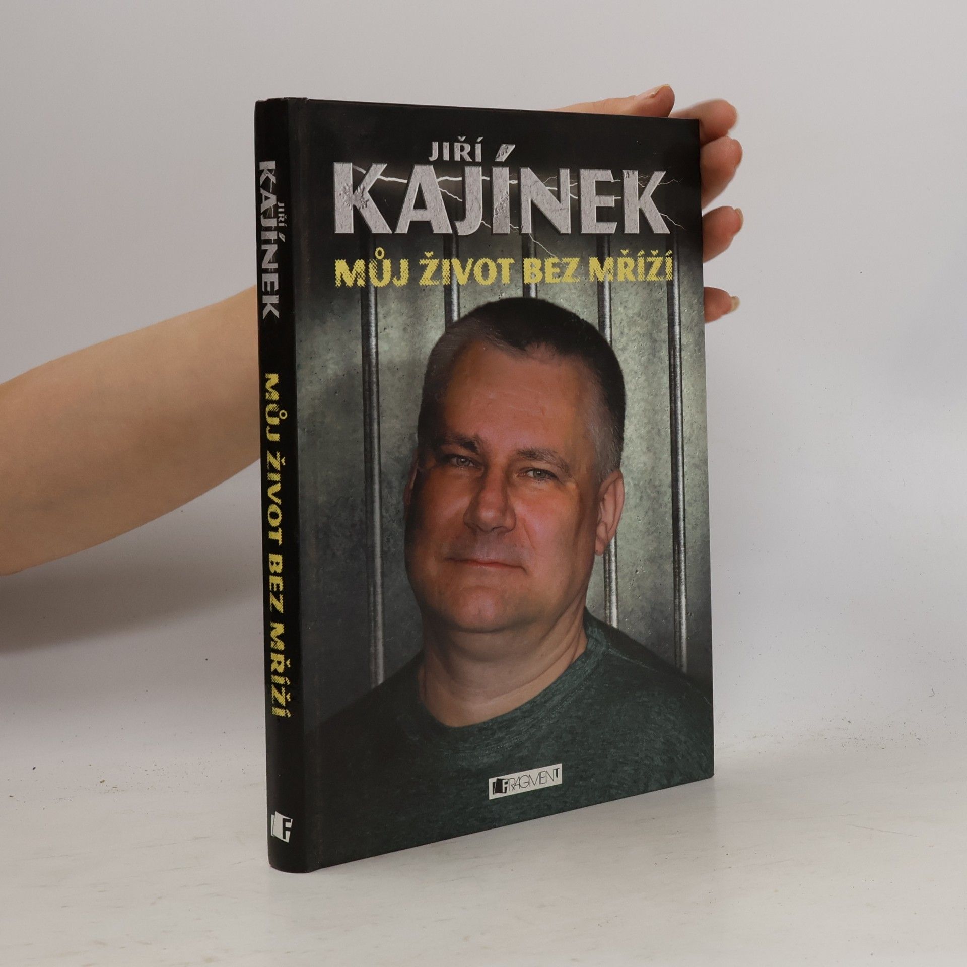 Jiří Kajínek Můj život bez mříží
