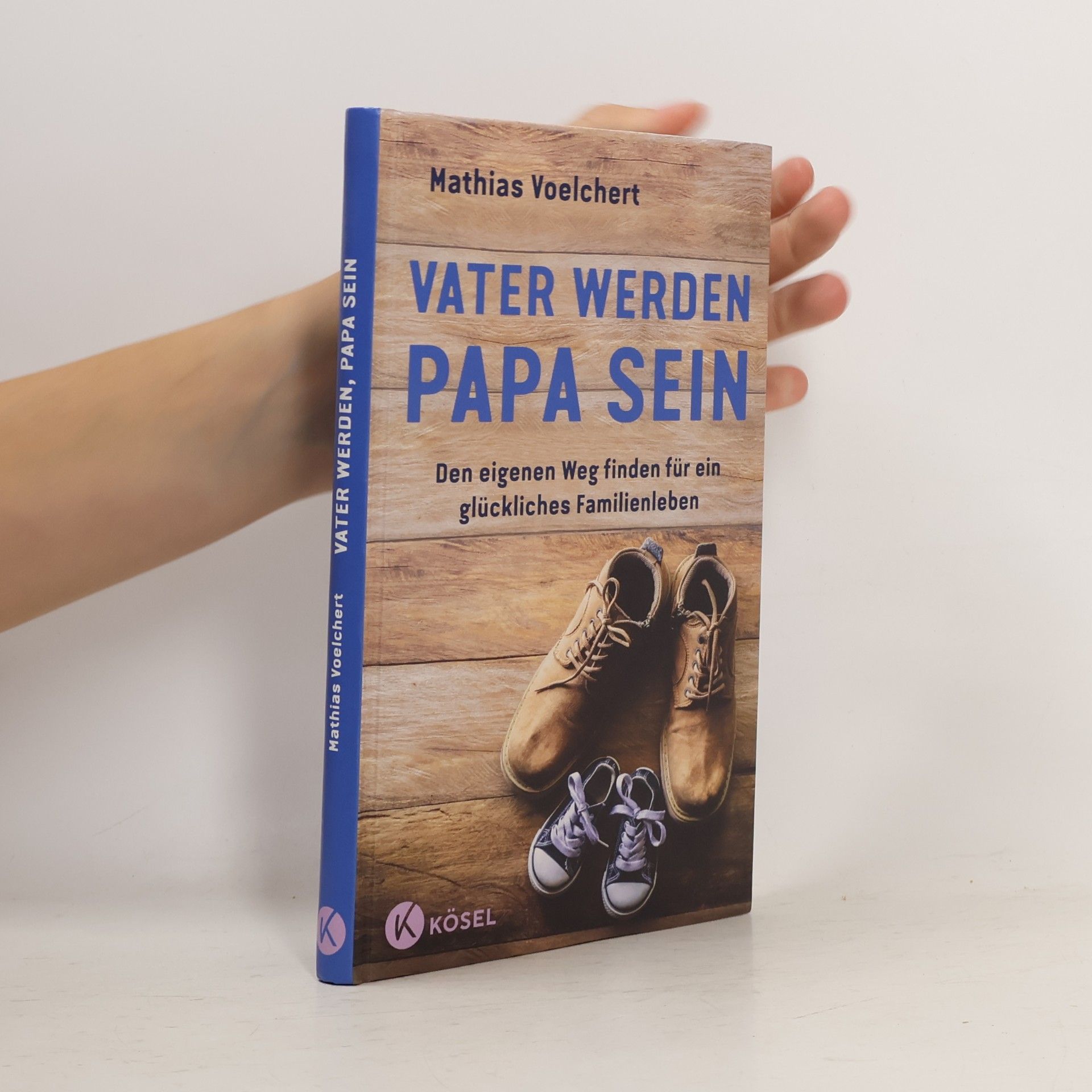 Mathias Voelchert Vater werden. Papa sein