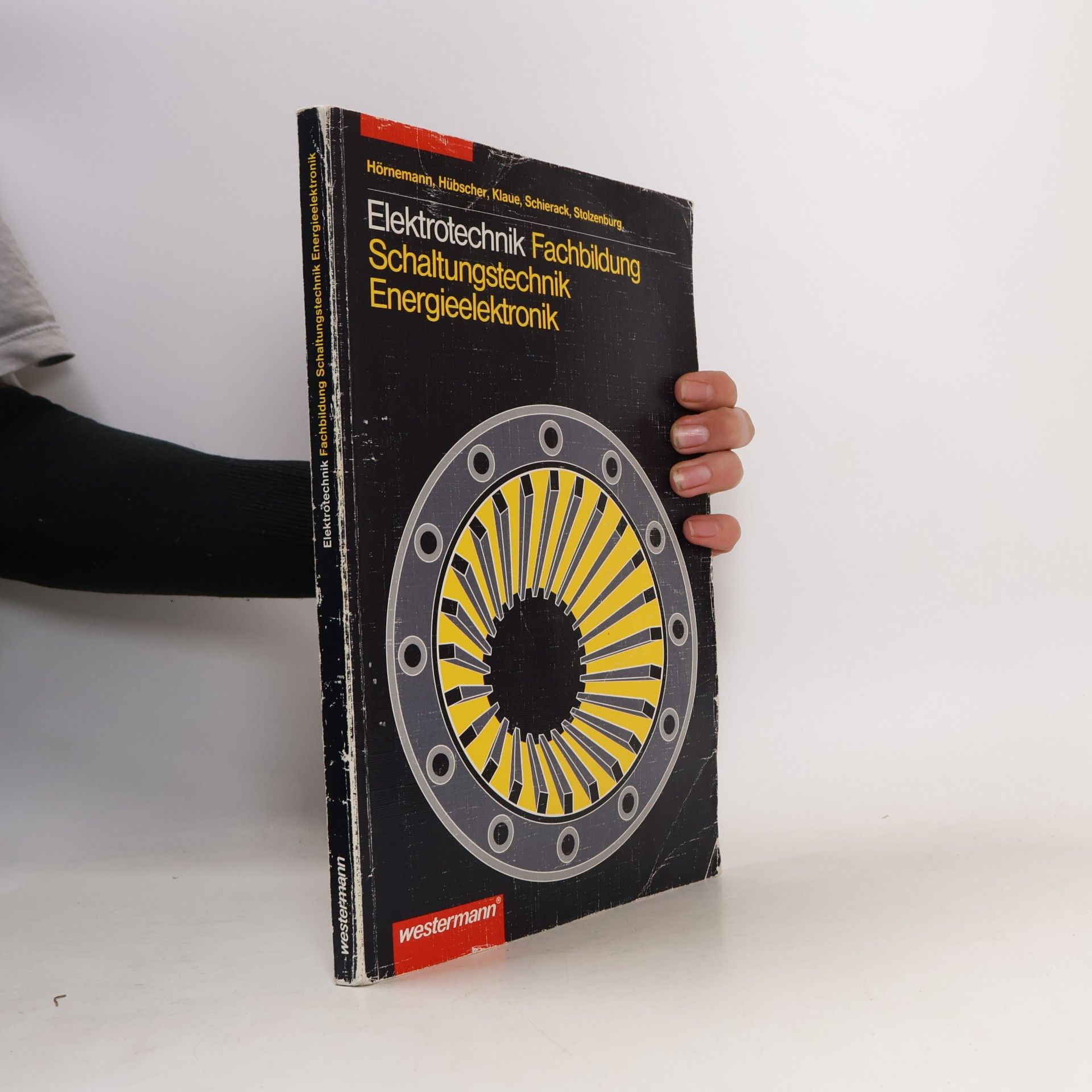Kolektiv autorů Elektrotechnik - Fachbildung Schaltungstechnik, Energieelektronik