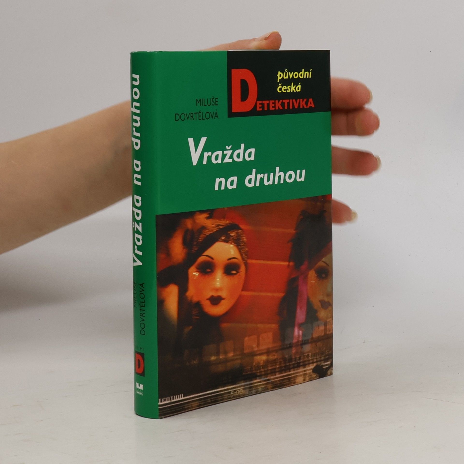 Miluše Dovrtělová Vražda na druhou