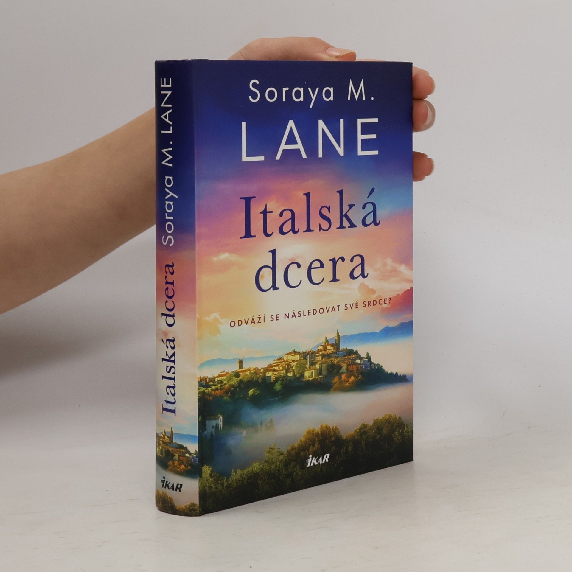 Soraya M. Lane Italská dcera