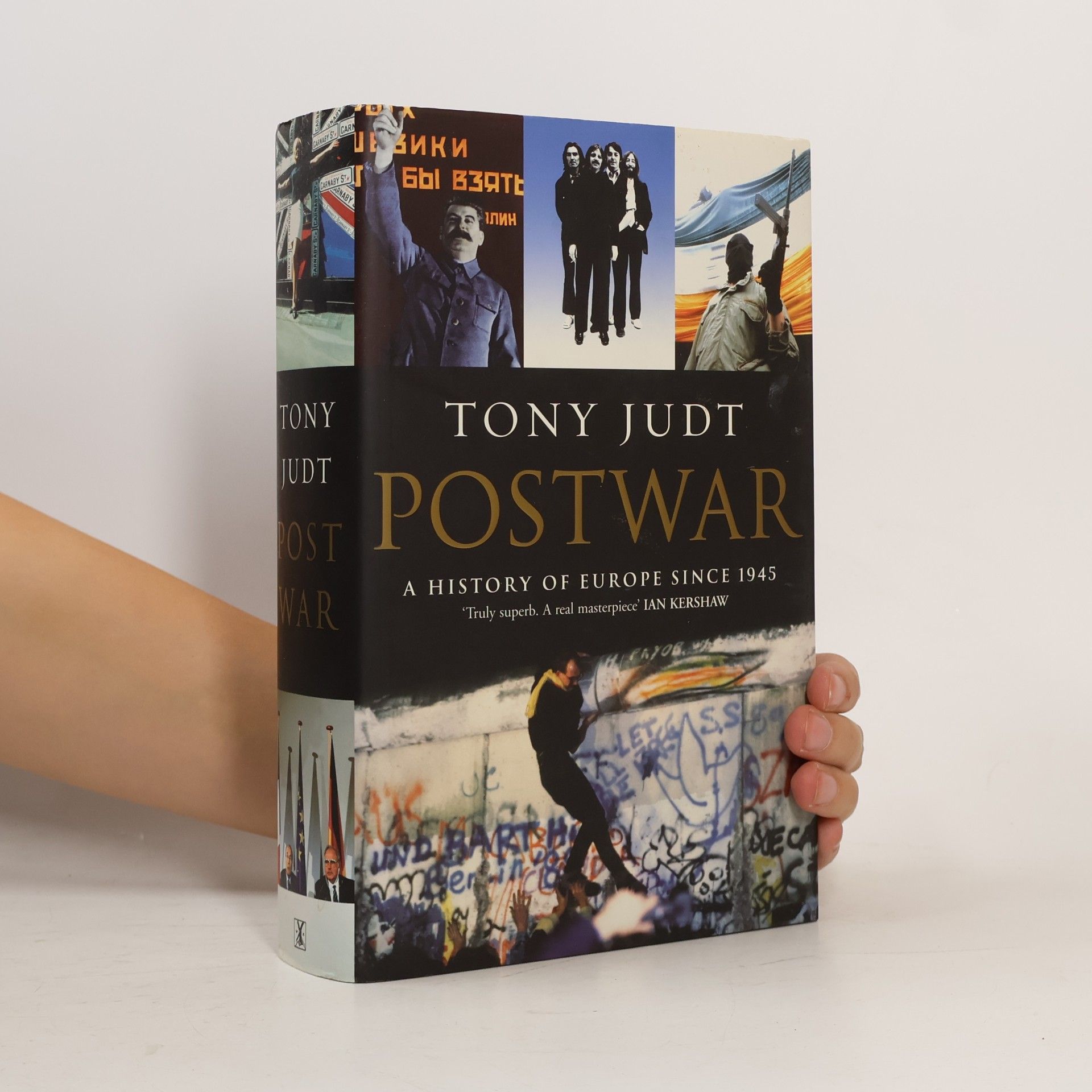 Tony Judt Postwar. A History of Europe Since 1945