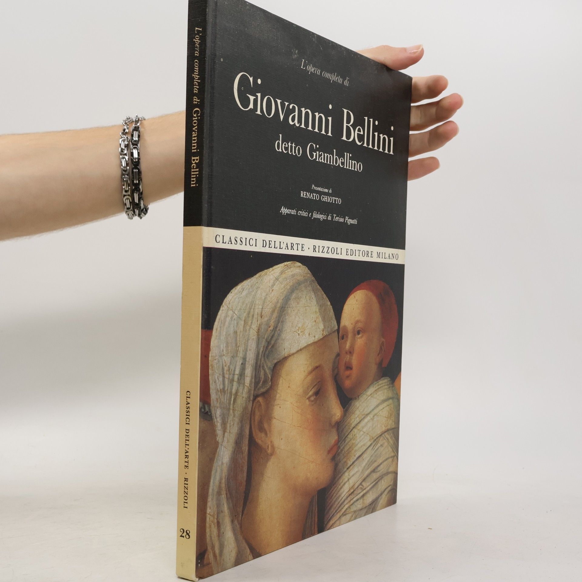 Renato Ghiotto L'Opera Completa di Giovanni Bellini detto Giambellino