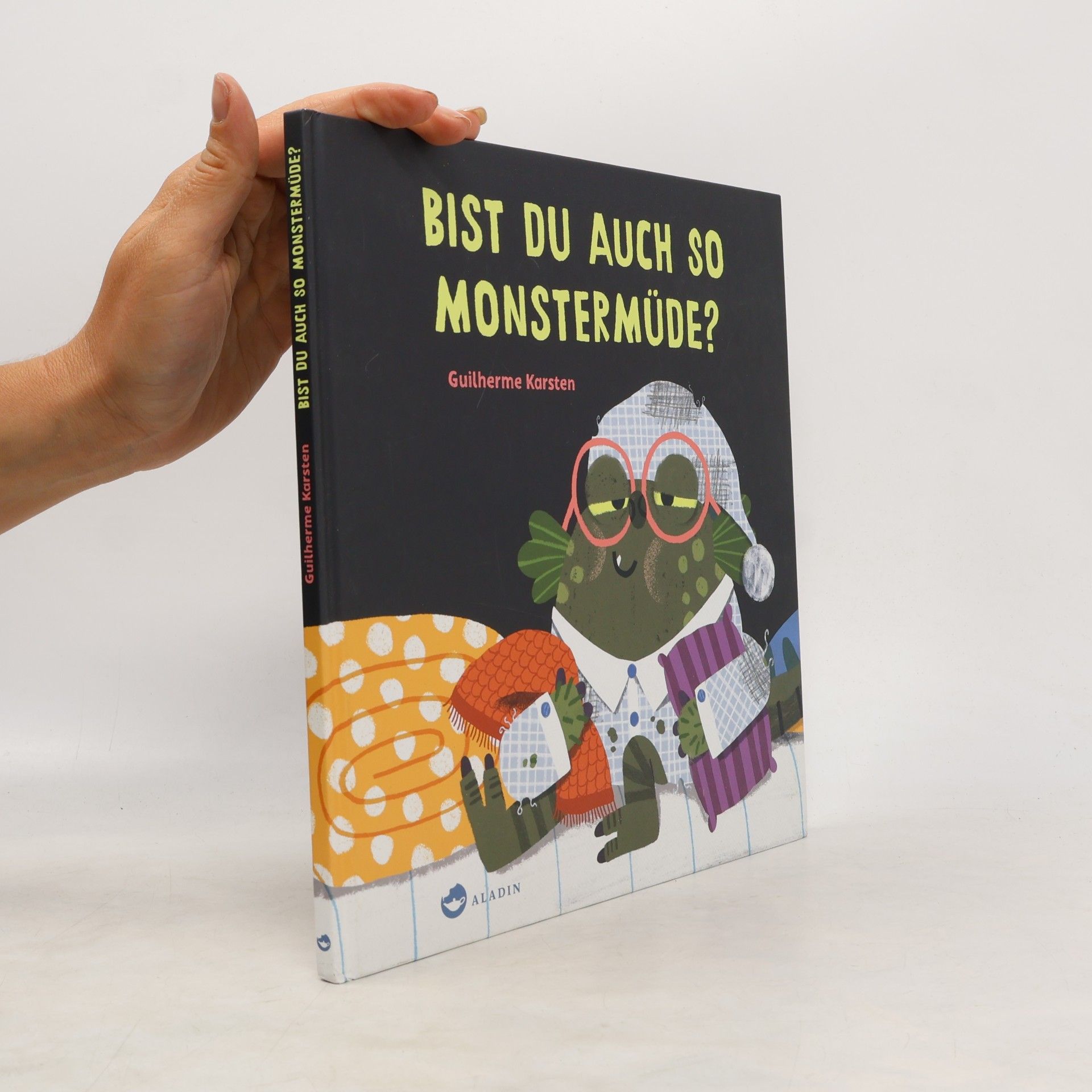 Guilherme Karsten Bist du auch so monstermüde?. Witziges Einschlaf-Bilderbuch zum Mitmachen