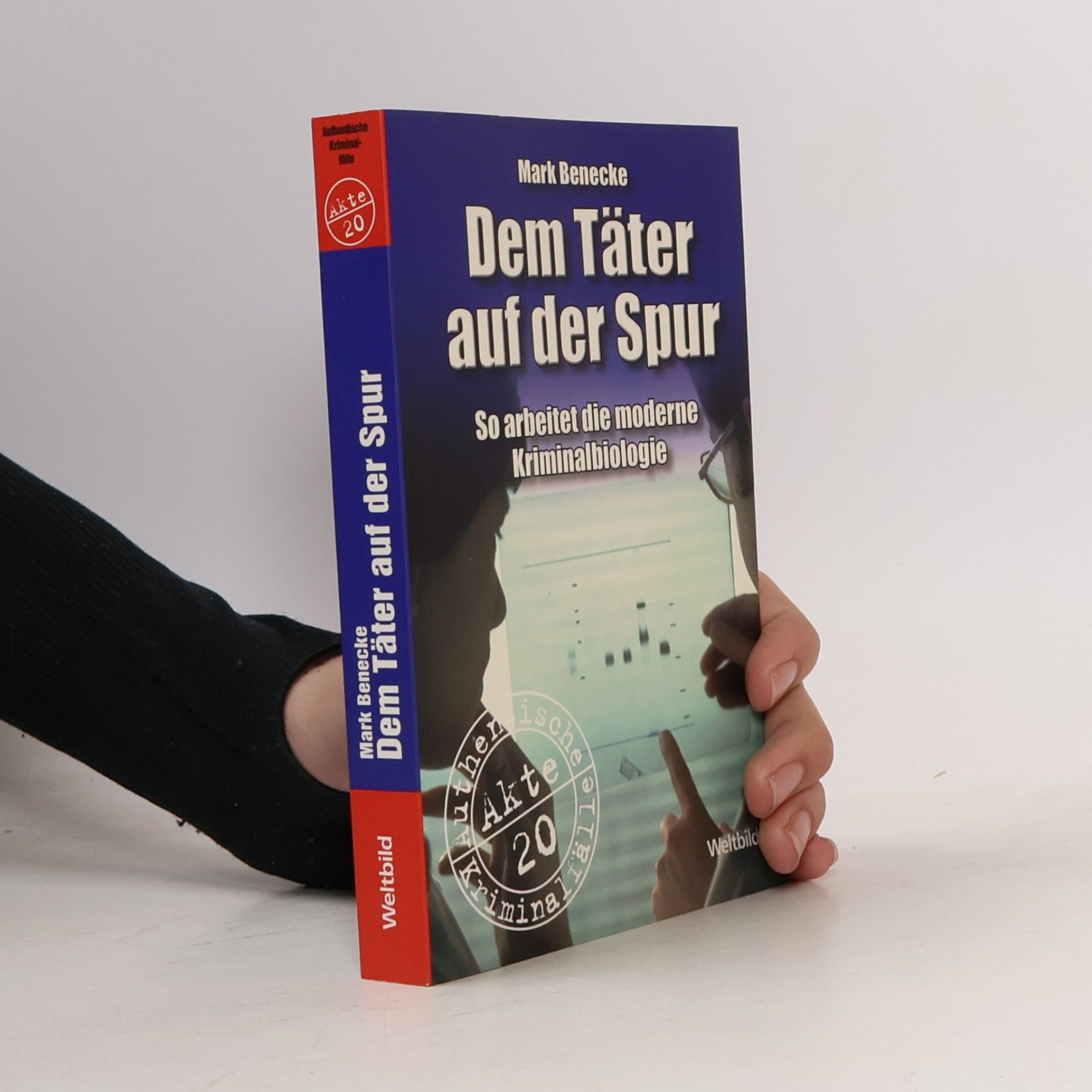 Mark Benecke Dem Täter auf der Spur