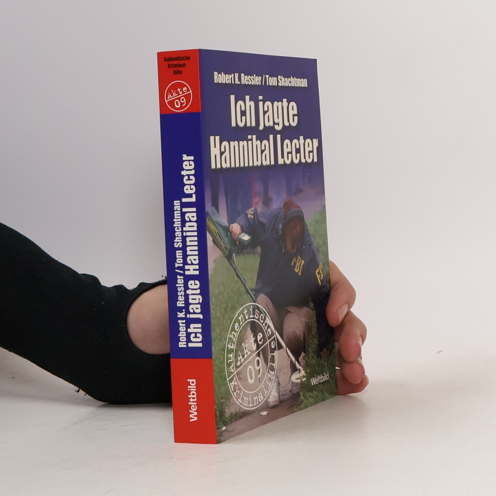 Robert K. Ressler Ich jagte Hannibal Lecter