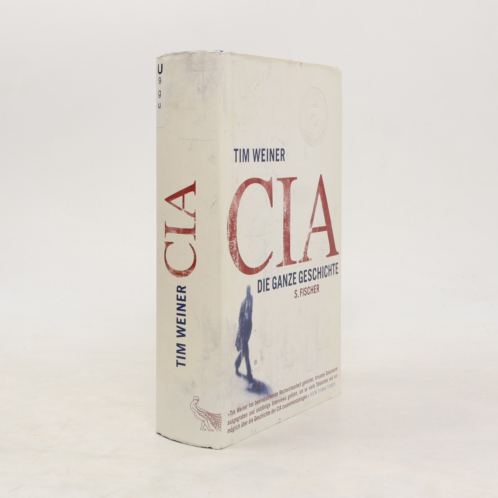 Tim Weiner CIA: Die ganze Geschichte
