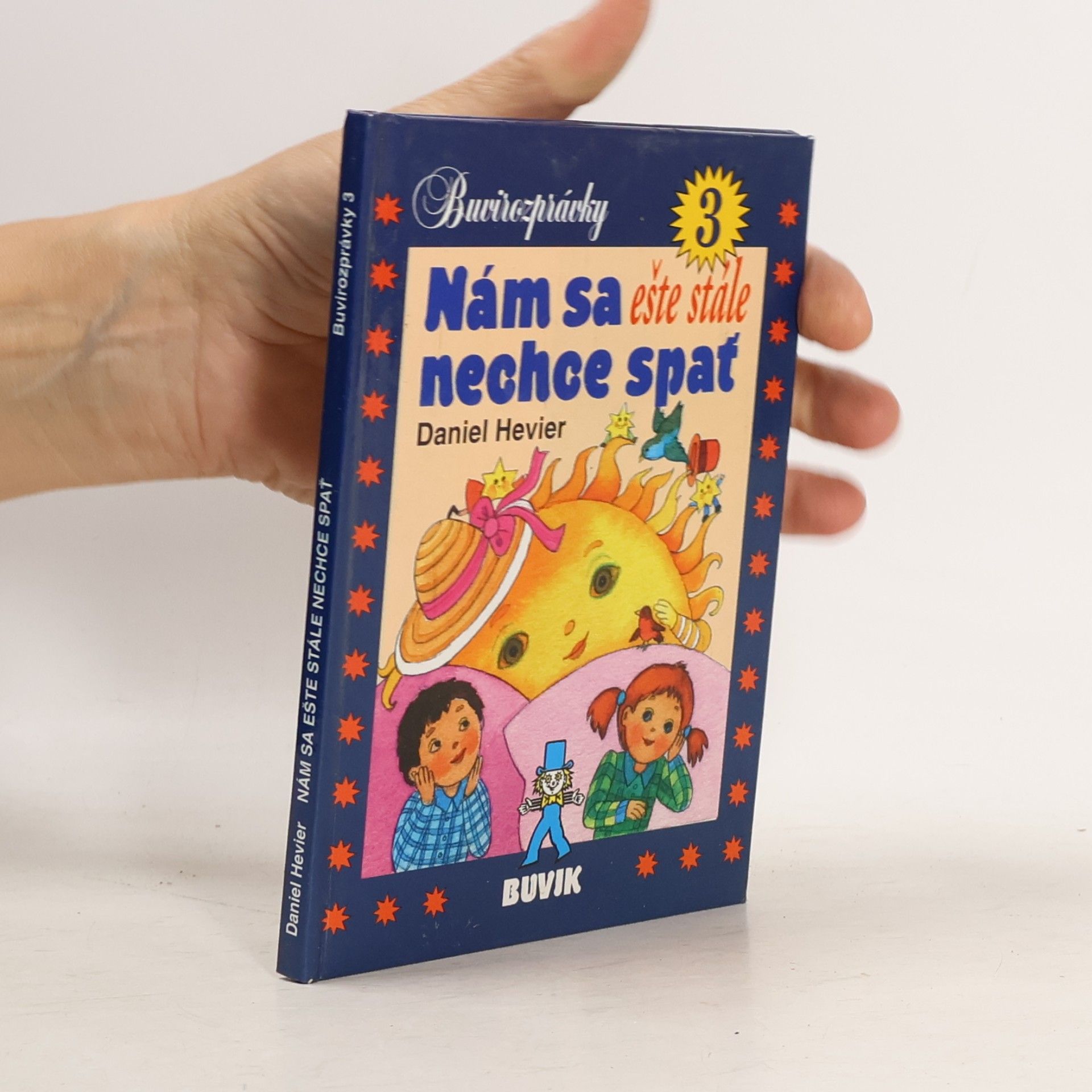 Daniel Hevier Nám sa ešte stále nechce spať