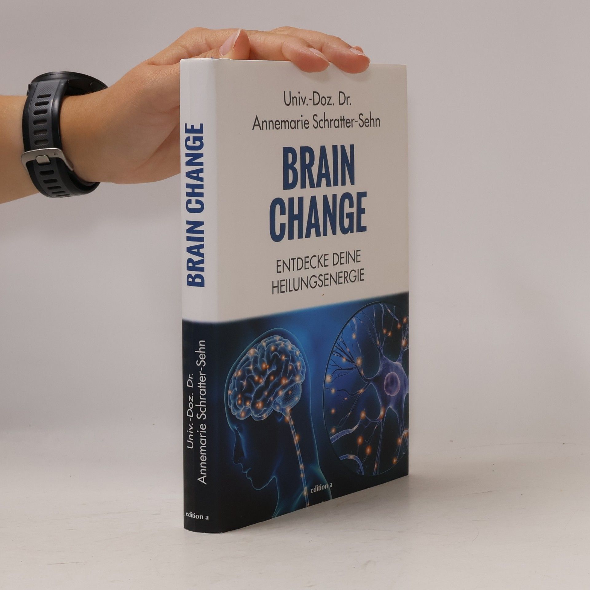 Annemarie Schratter-Sehn Brain Change