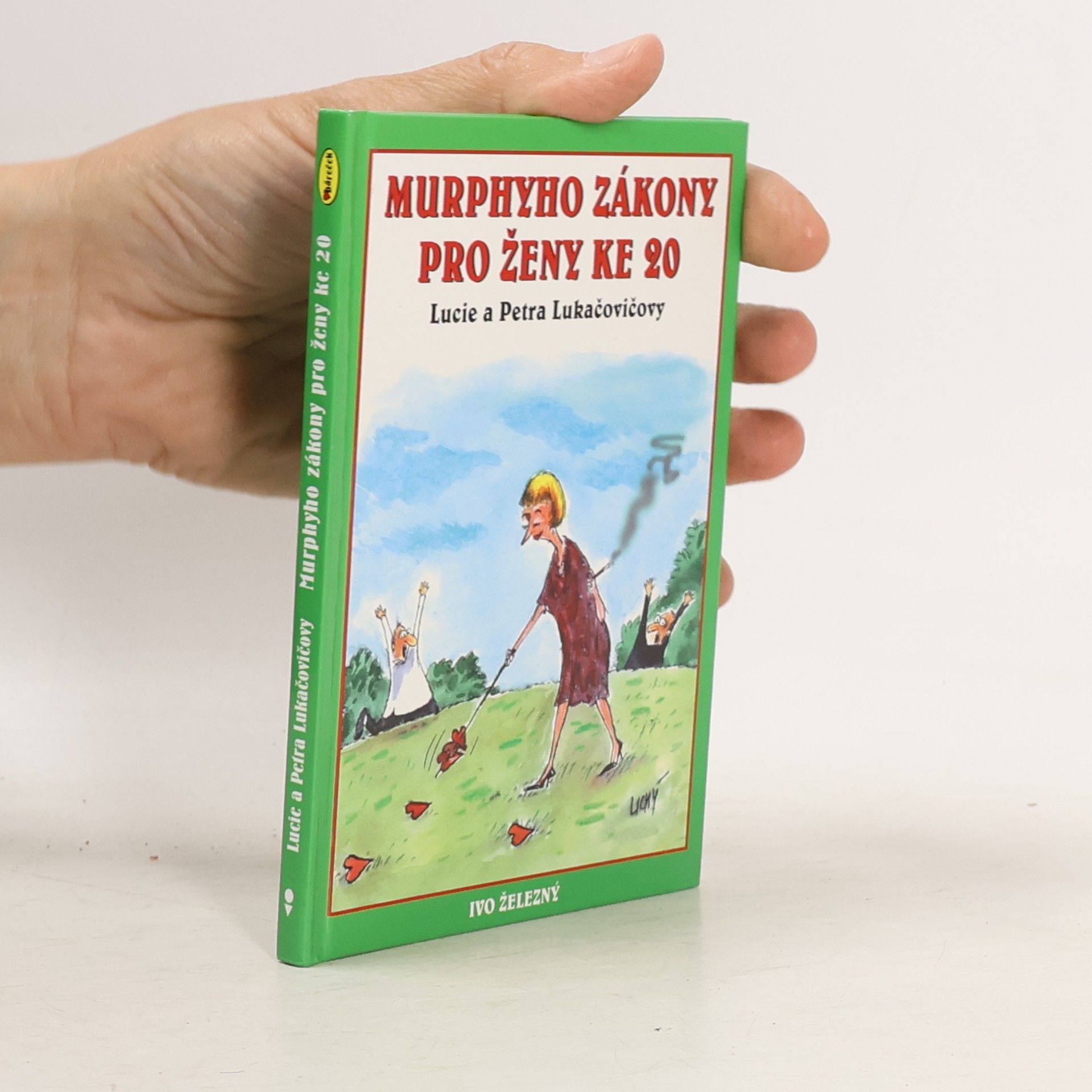Lucie Lukačovičová Murphyho zákony pro ženy ke 20