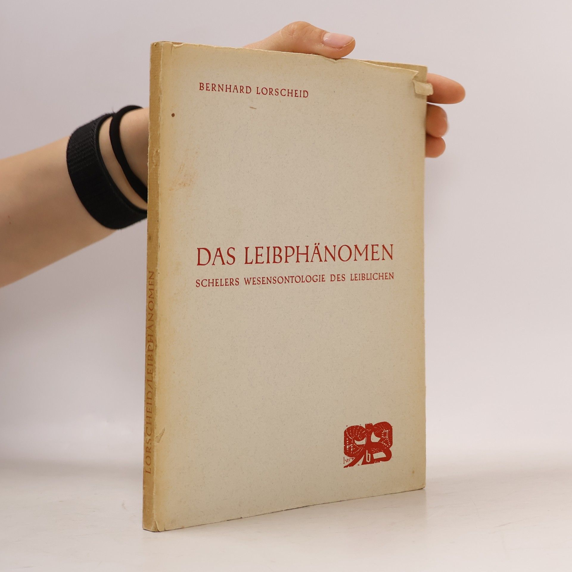 Bernhard Lorscheid Das Leibphänomen