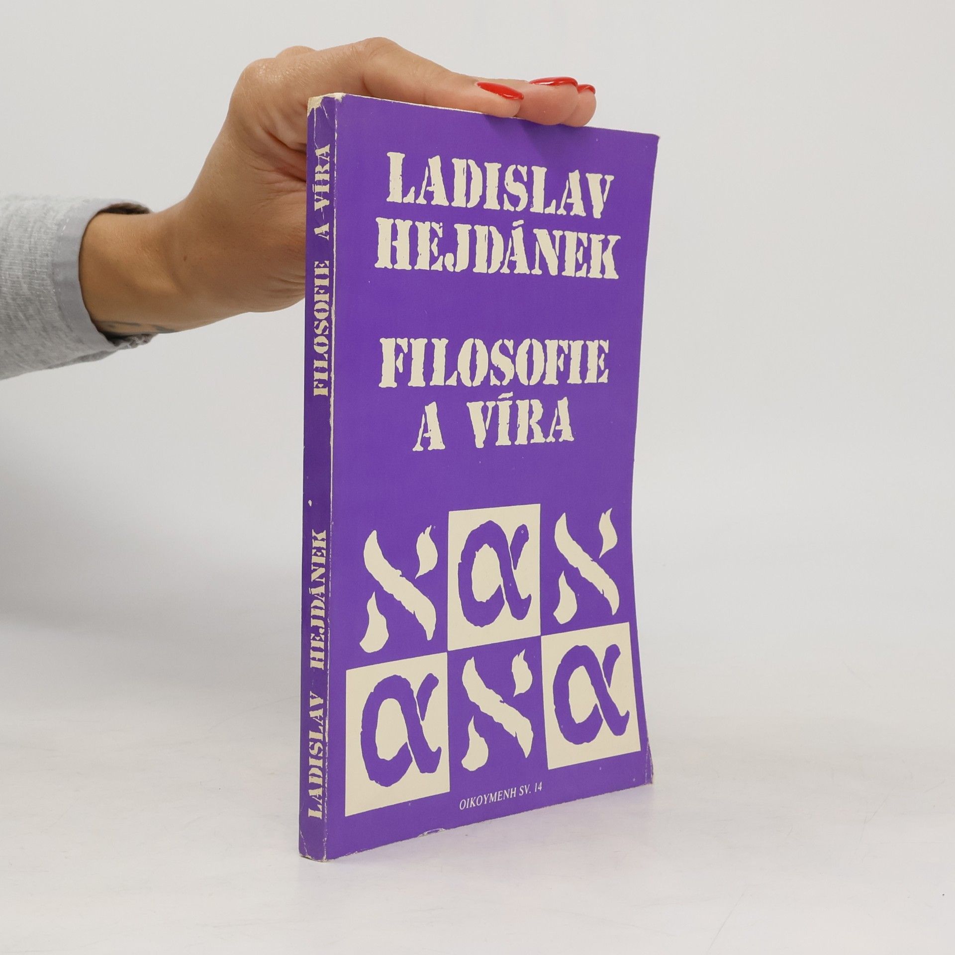Ladislav Hejdánek Filosofie a víra