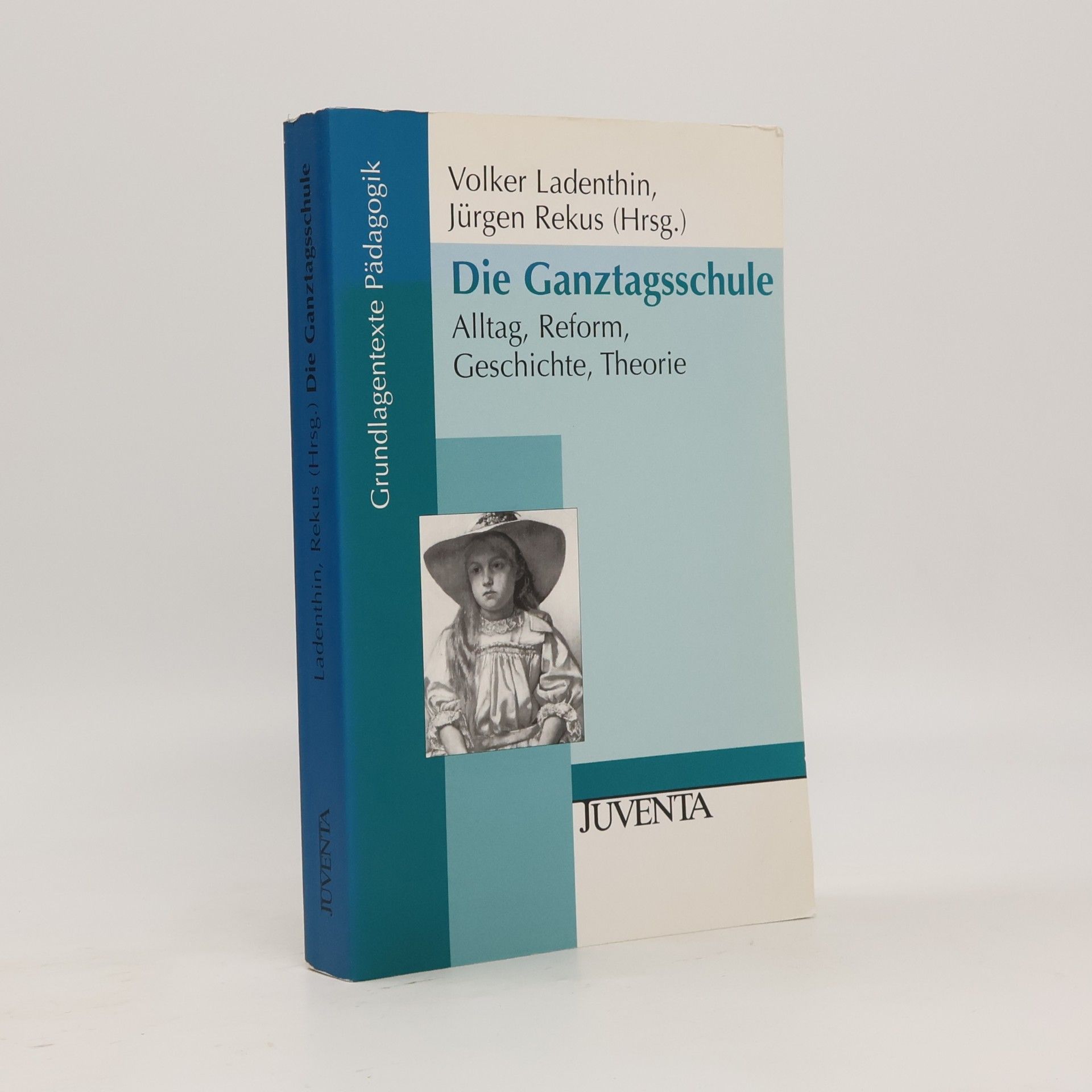 Grundlagentexte Pädagogik: Die Ganztagsschule