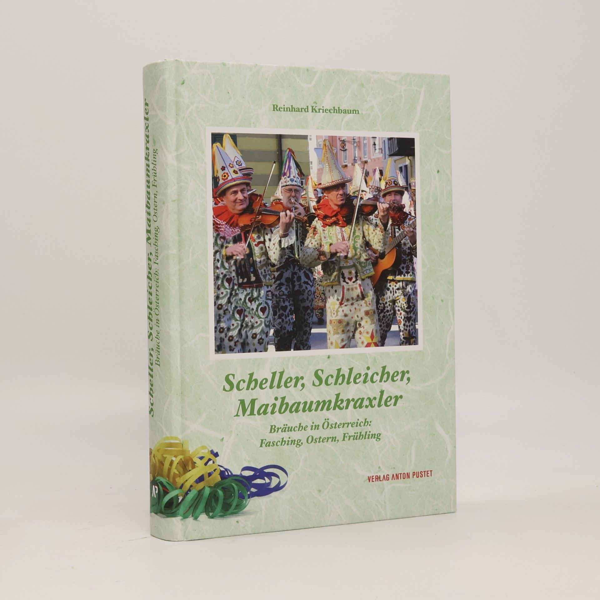 Reinhard Kriechbaum Scheller, Schleicher, Maibaumkraxler